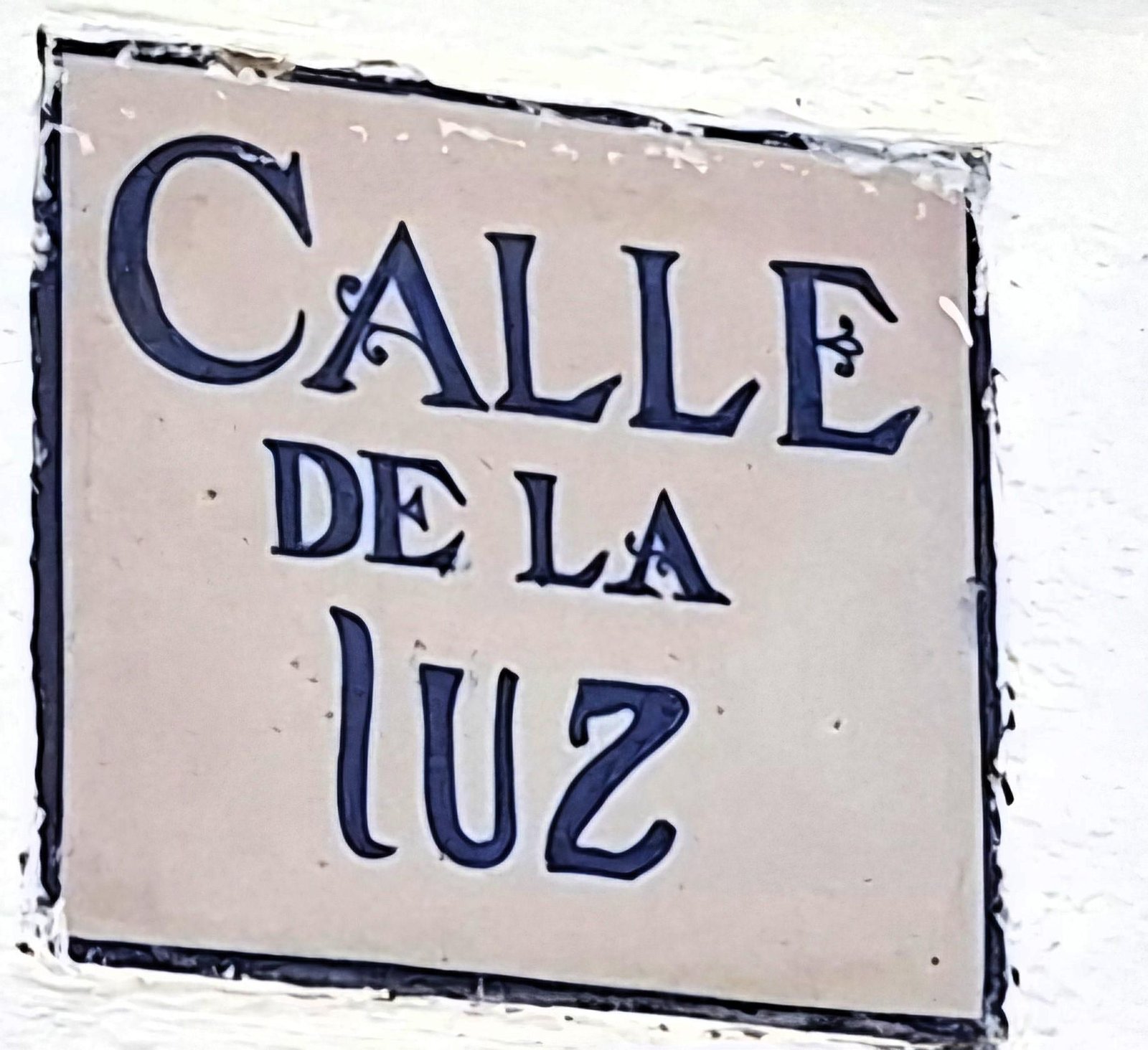 Calle de Nuestra Señora de la Luz o simplemente calle de la Luz.