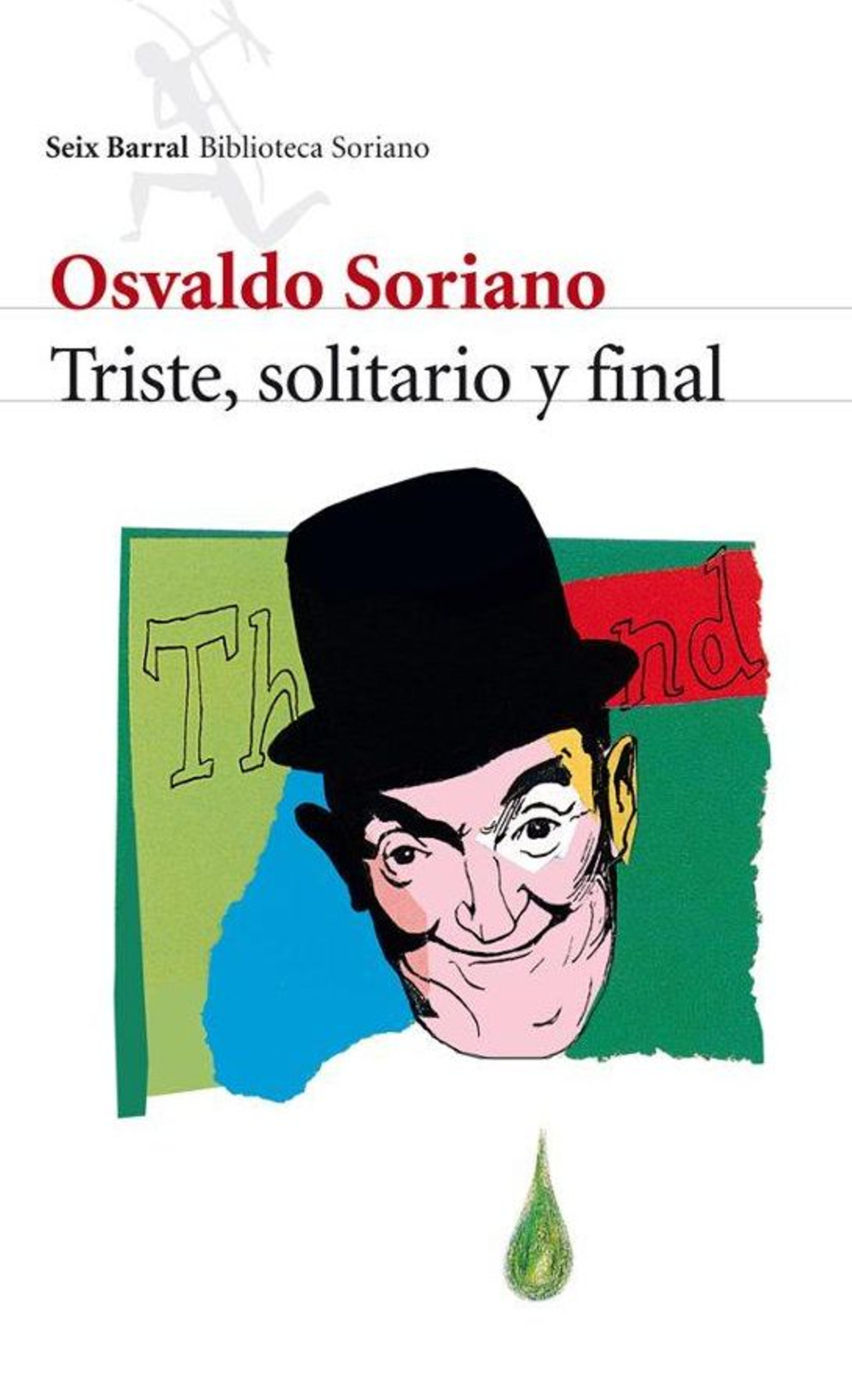 Triste, solitario y final.