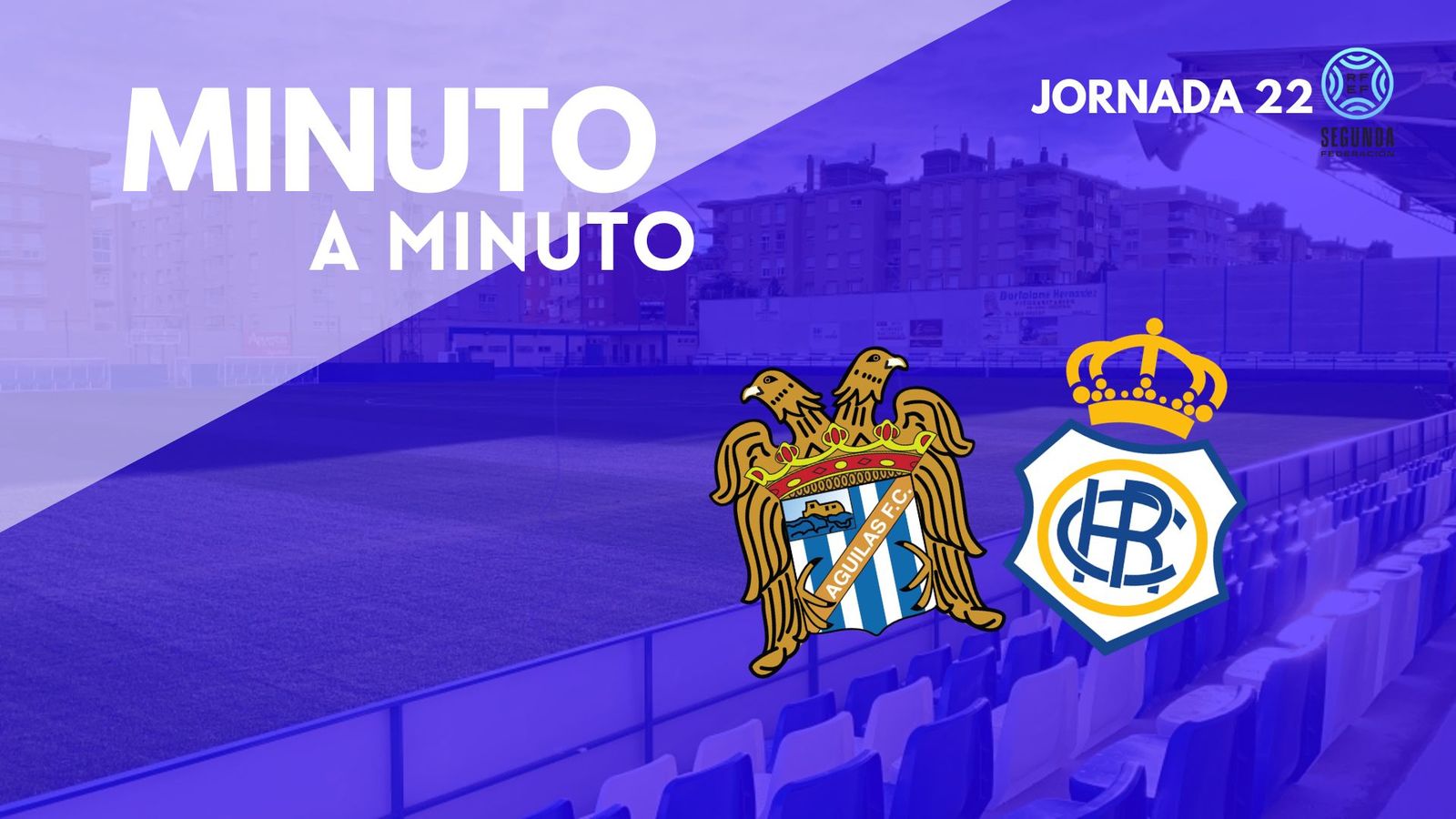 Minuto a minuto del Águilas-Recre.