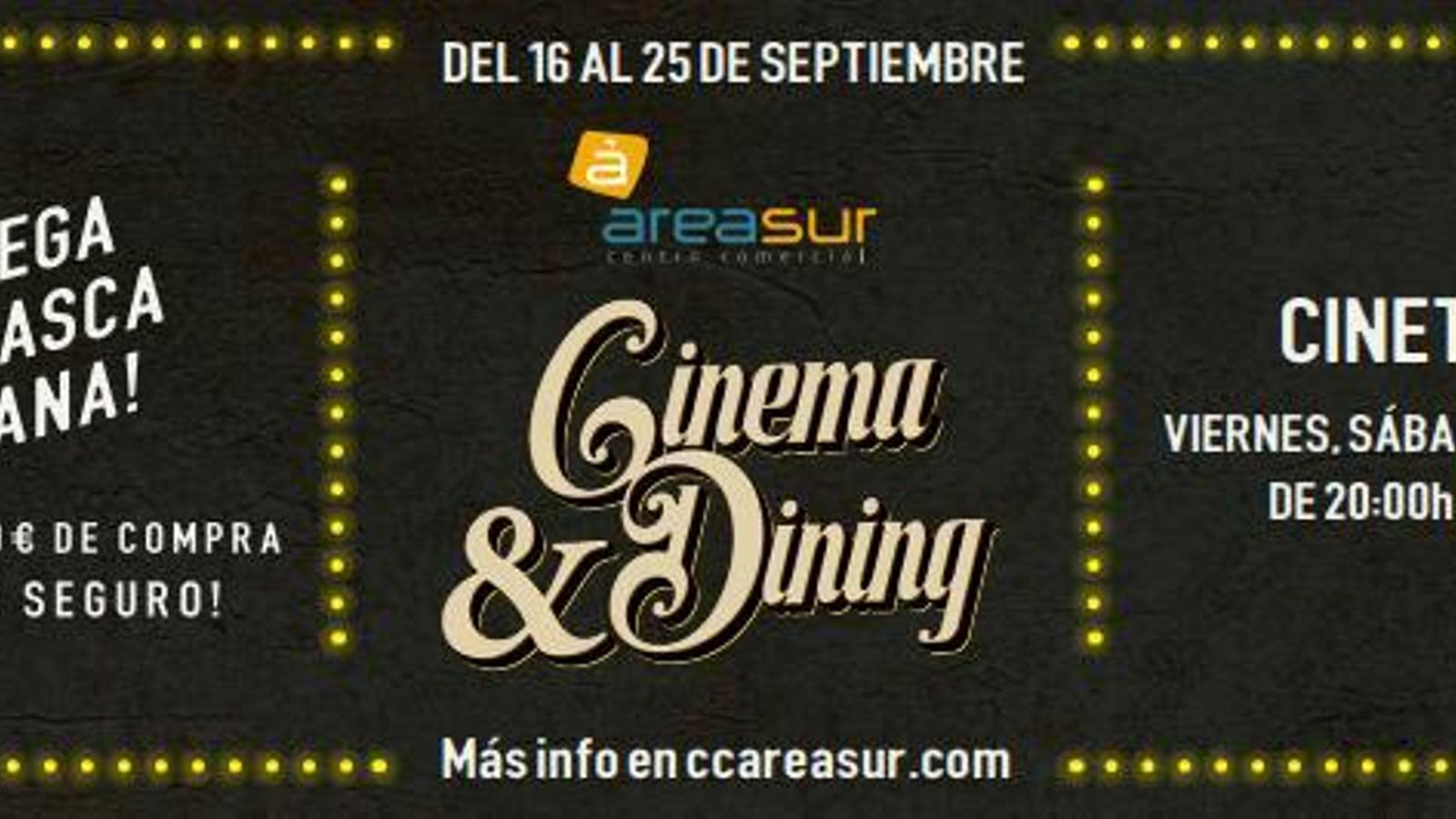 Promoción 'Cinema & dining' de Área Sur
