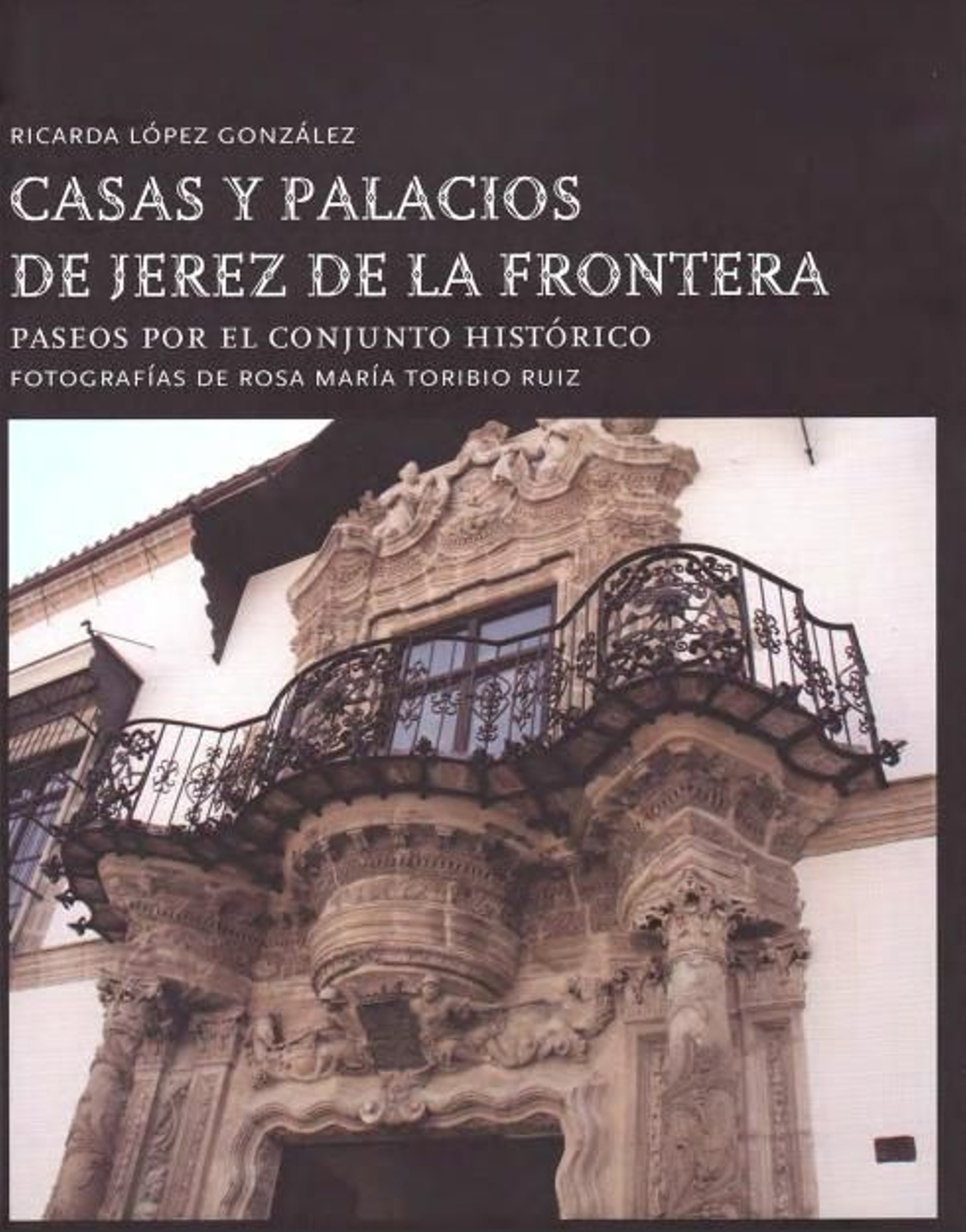 'Casas y Palacios de Jerez de la Frontera'
