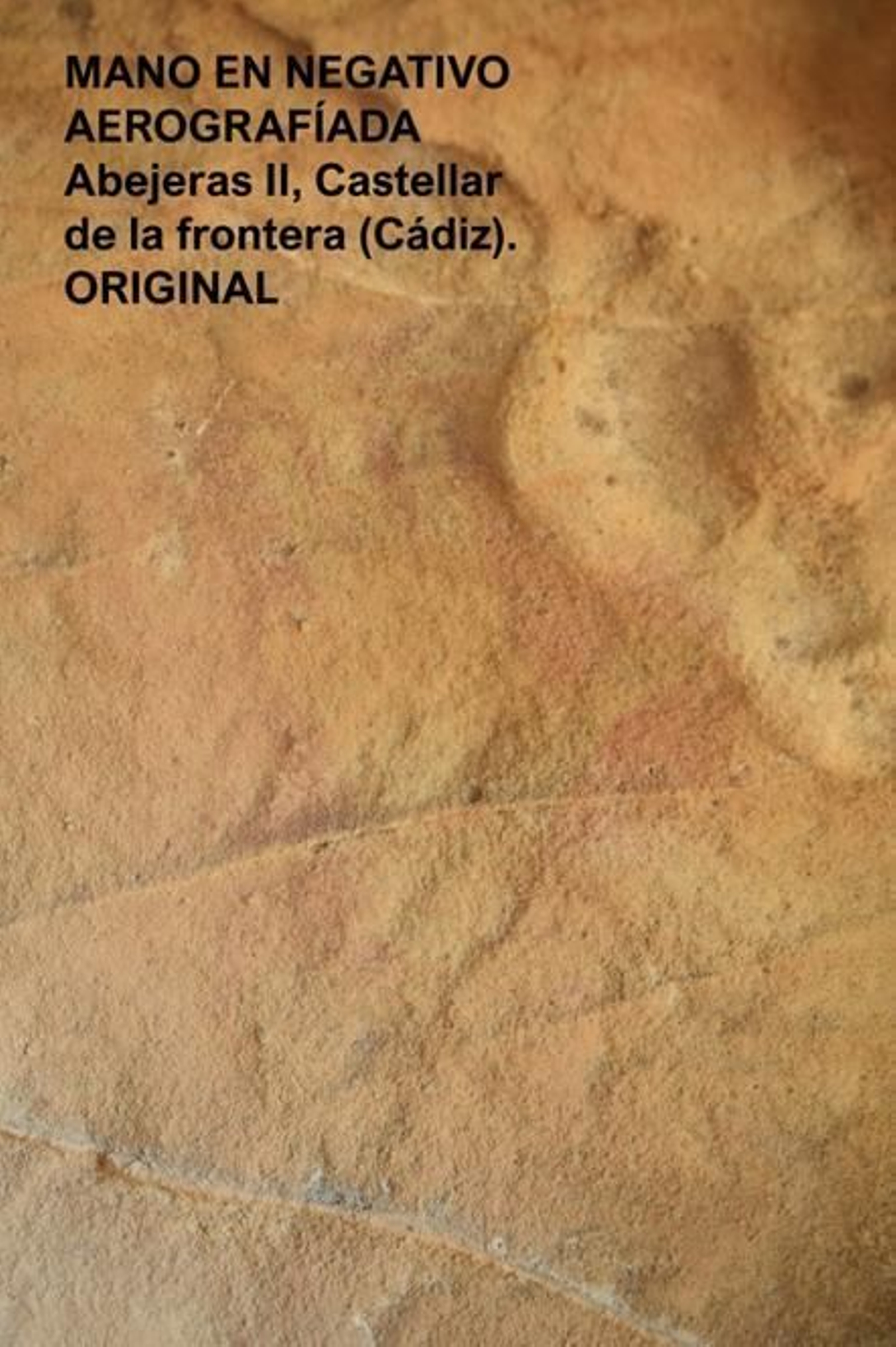 Mano en negativo aerografiada, Abrigo de las Abejeras II, Castellar de la Frontera.