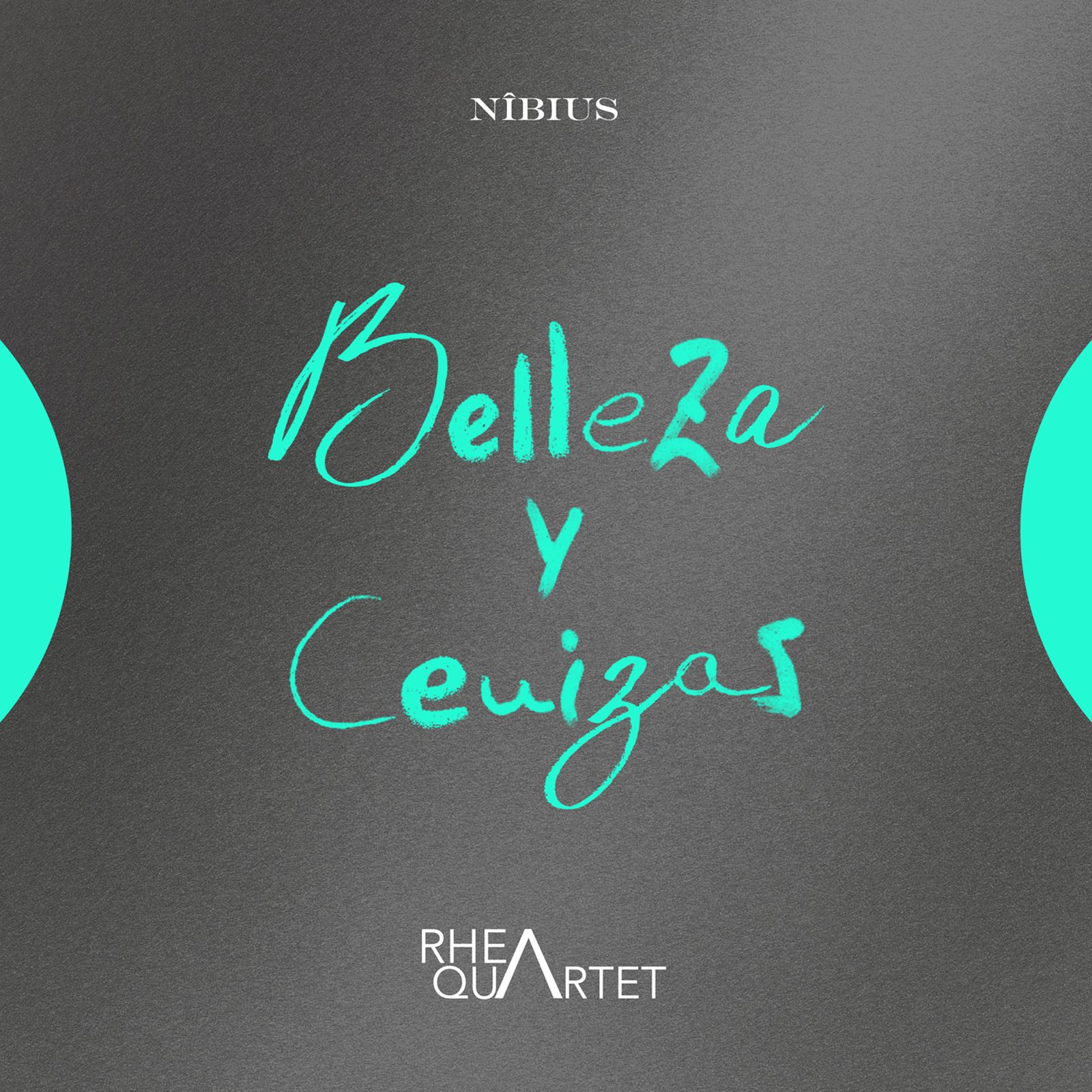 Belleza y Cenizas - Rhea Quartet