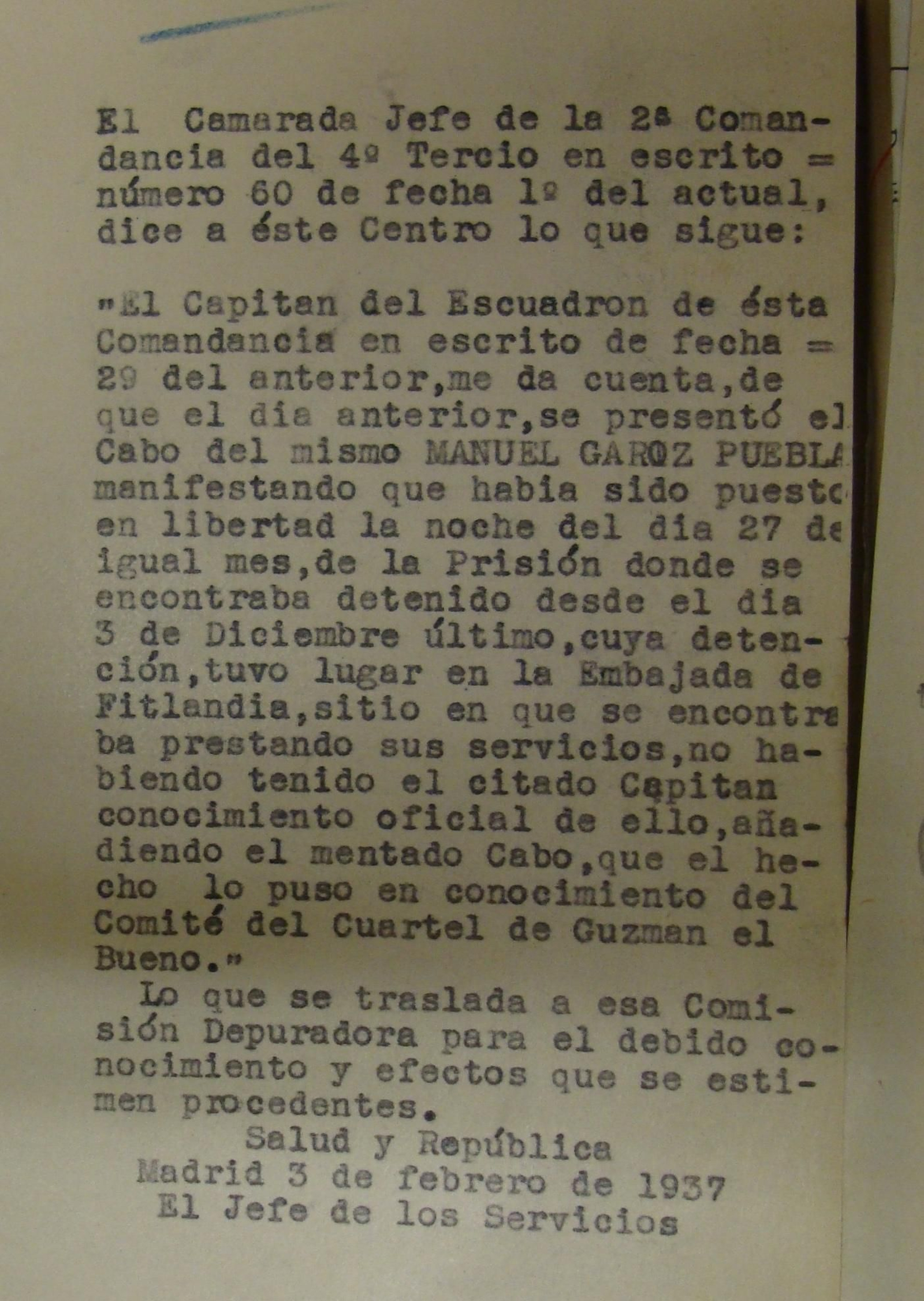 Comunicación detención y puesta libertad del cabo Garoz. Comunicación detención y puesta libertad del cabo Garoz.