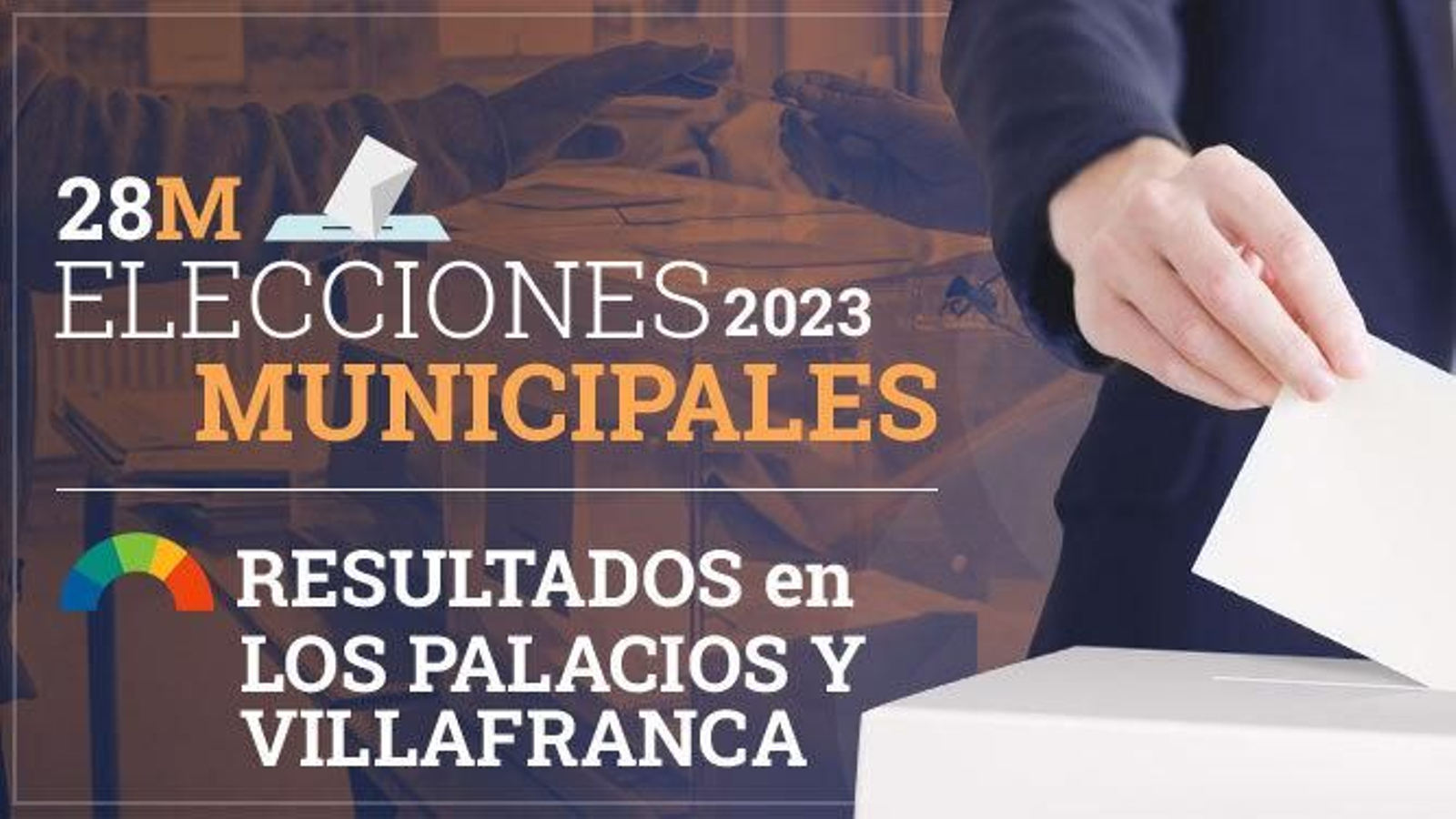 Resultados de las elecciones municipales en  Los Palacios y Villafranca 2023