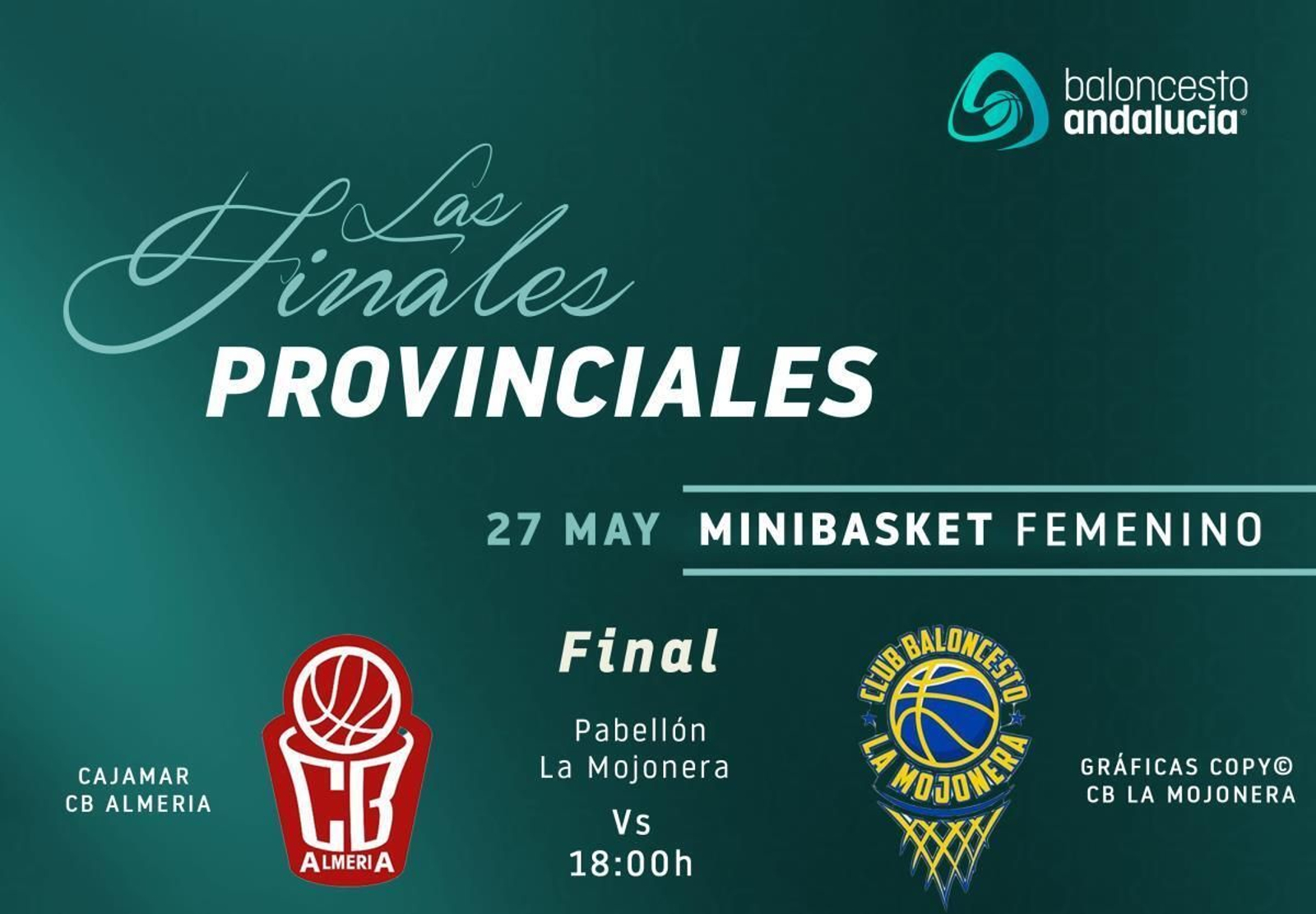 Cartel de la final provincial de Minibasket femenino que enfrenta al CB Almería y al CB La Mojonera. Cartel de la final provincial de Minibasket femenino que enfrenta al CB Almería y al CB La Mojonera.