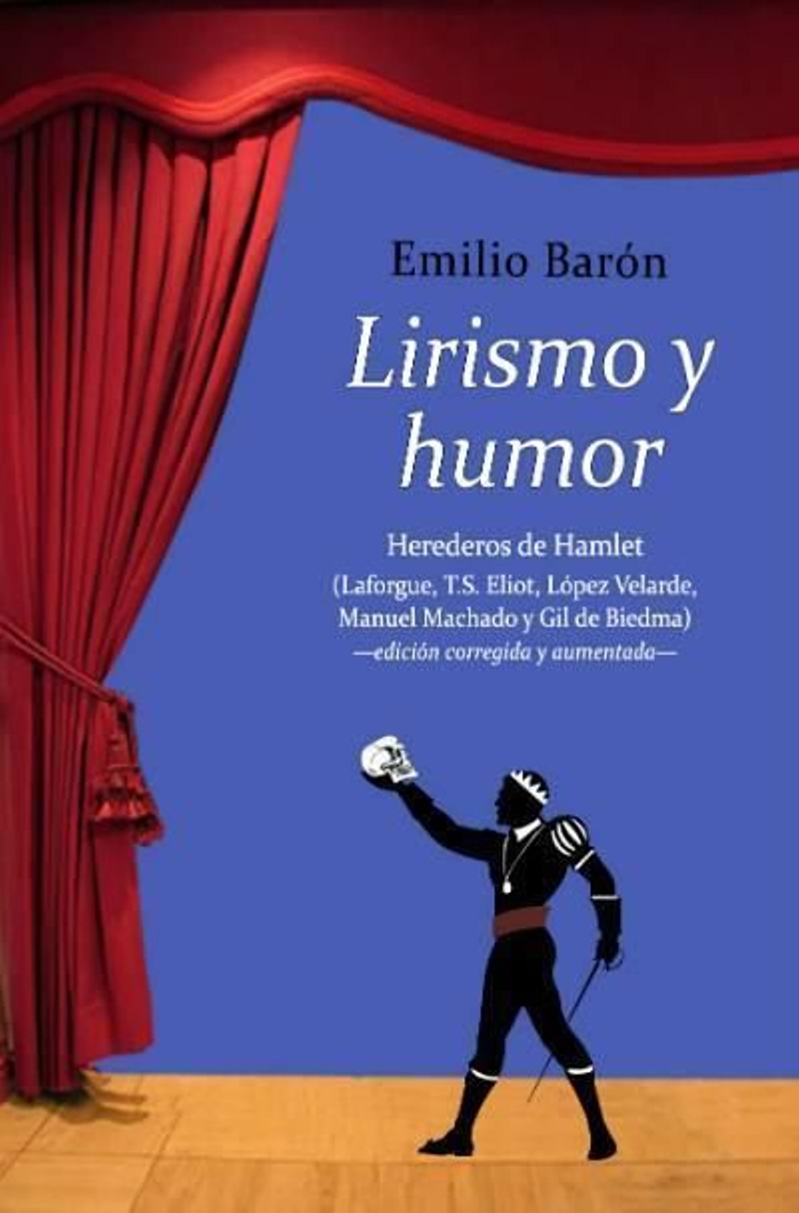 Lirismo y humor. Héroes de Hamlet