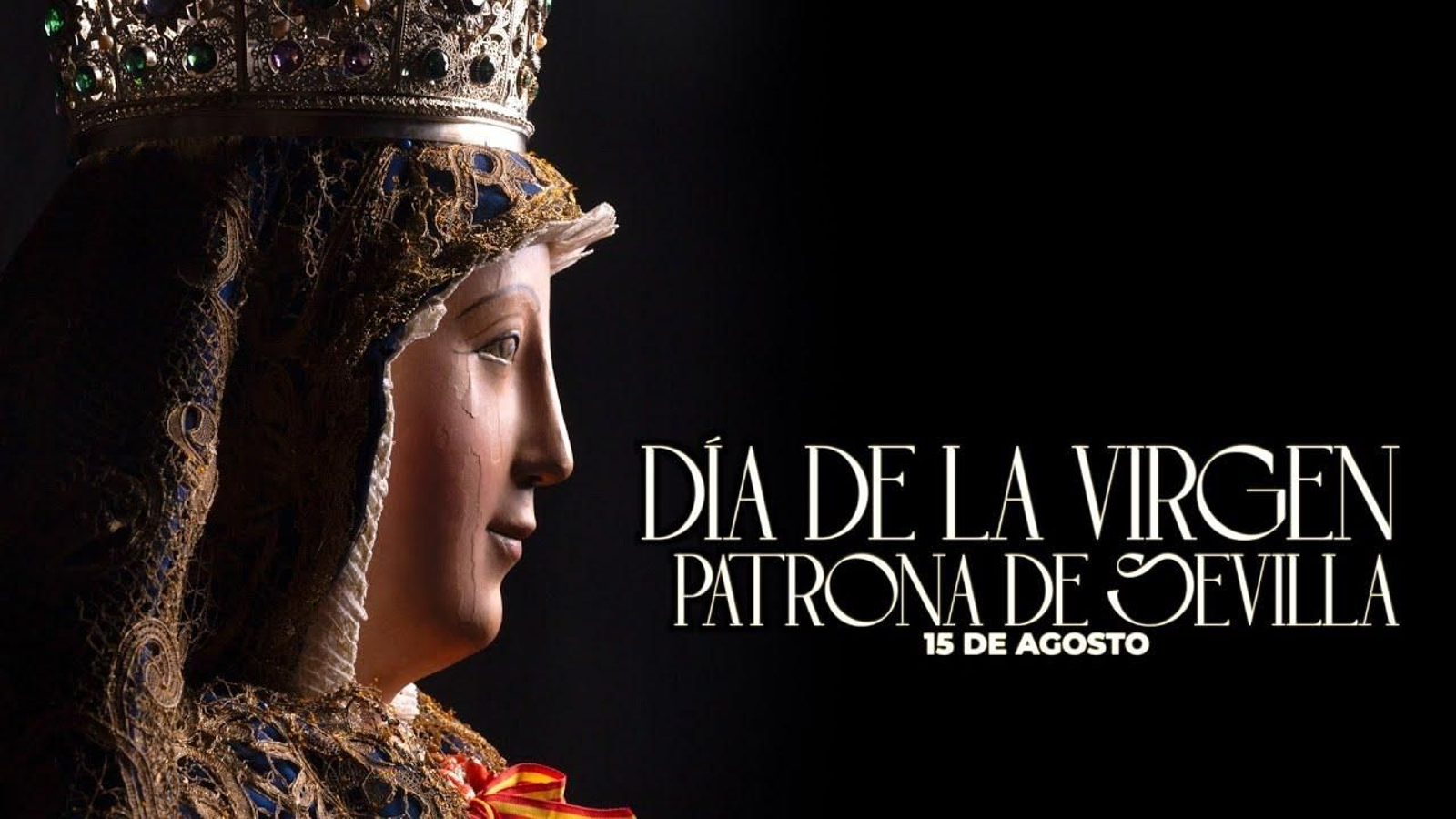 El 15 de agosto, Sevilla honra a la Reina de Reyes, símbolo de fe y tradición de la ciudad