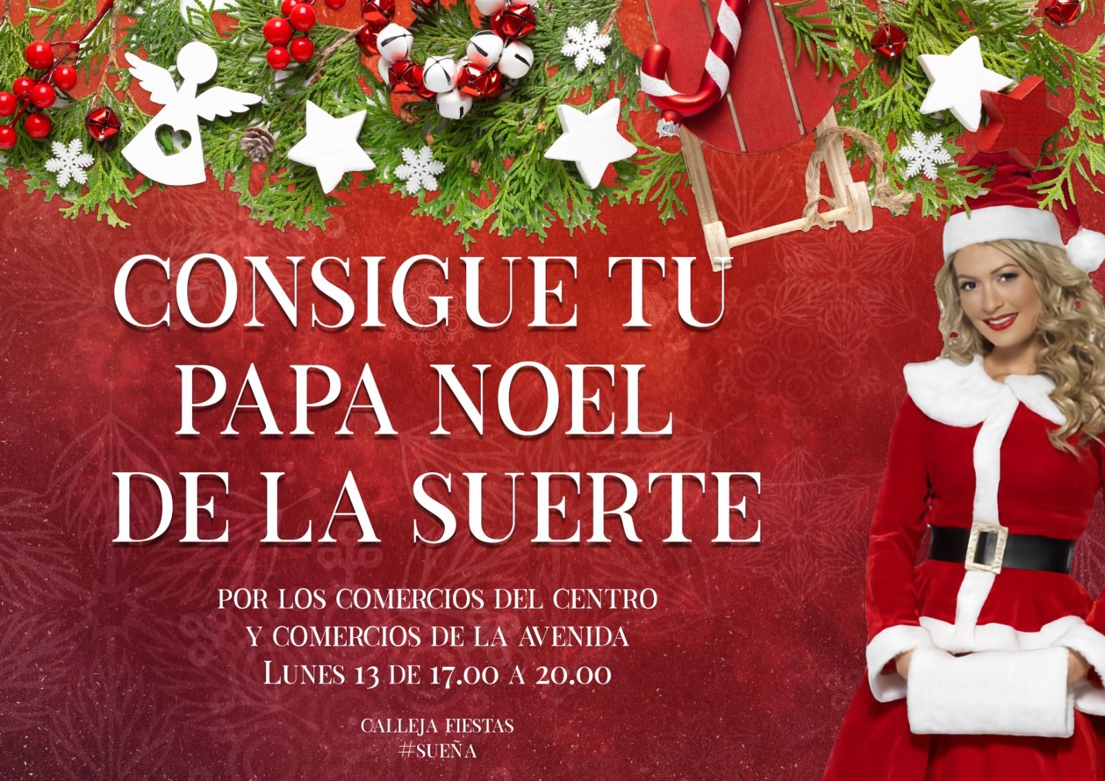 Emisarios de Mamá Noel recorrerán los comercios repartiendo papá noeles de la suerte.