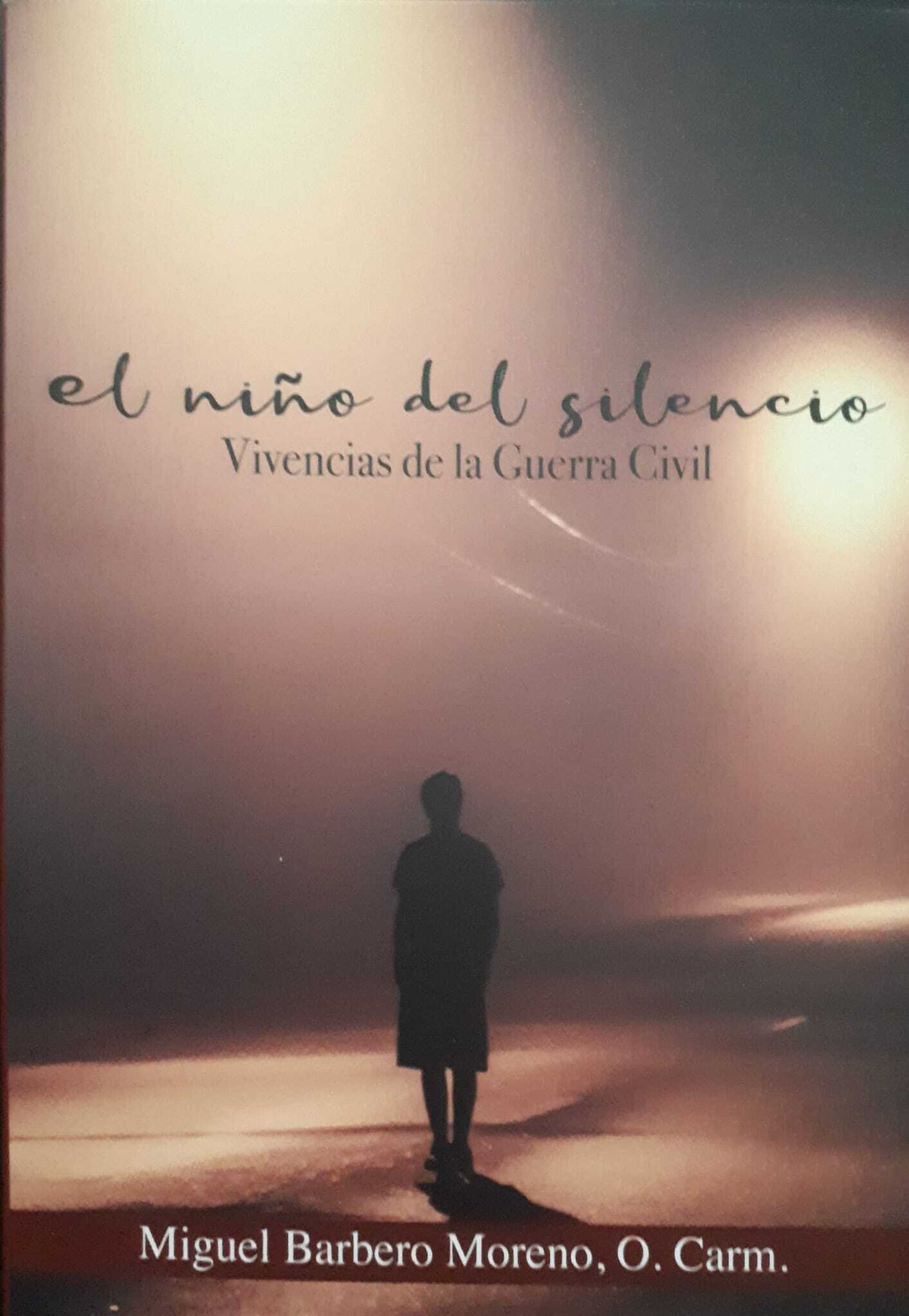 Publicado un libro de vivencias del carmelita Miguel Barbero