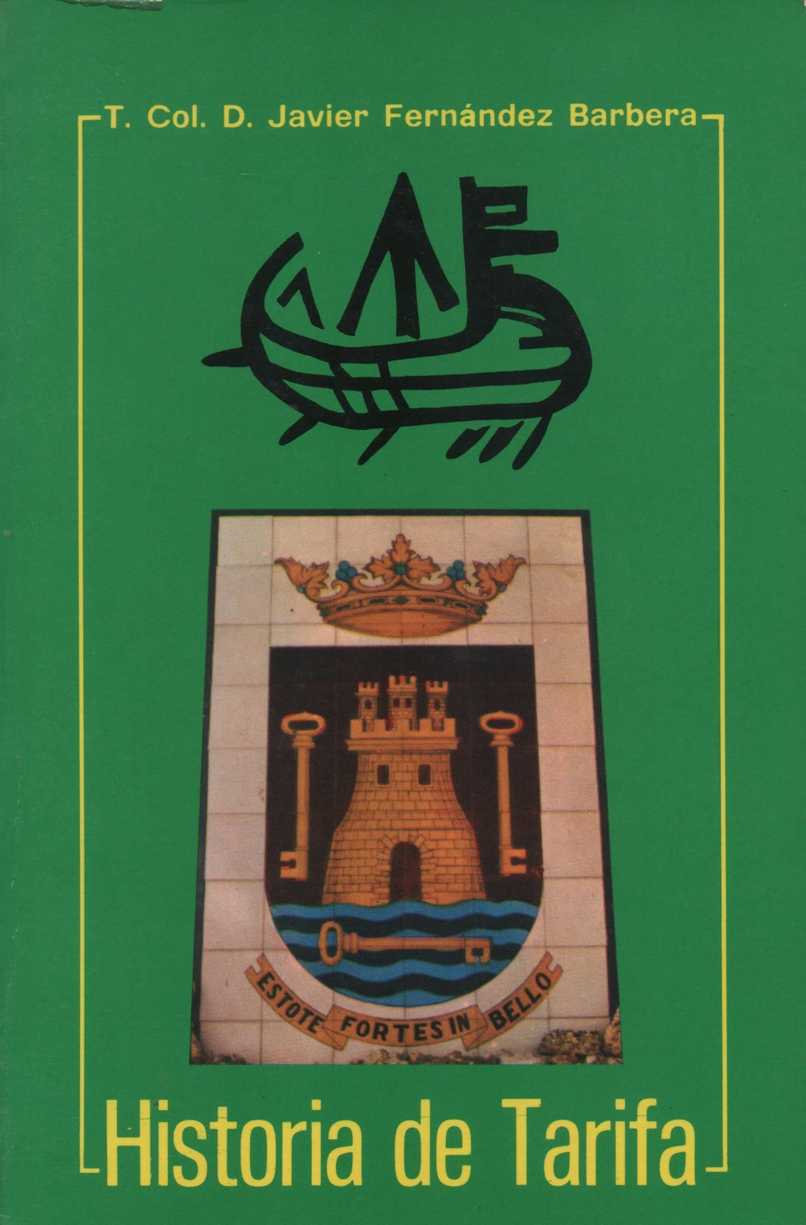 Portada del libro 'Historia de Tarifa', publicado en 1982. Portada del libro 'Historia de Tarifa', publicado en 1982.