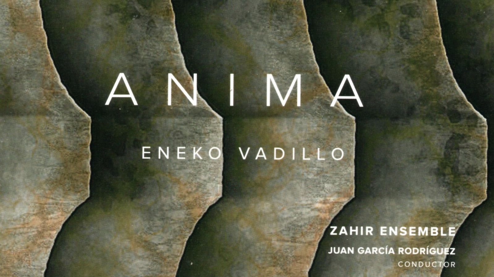 Anima. Eneko Vadillo - Zahir Ensemble
