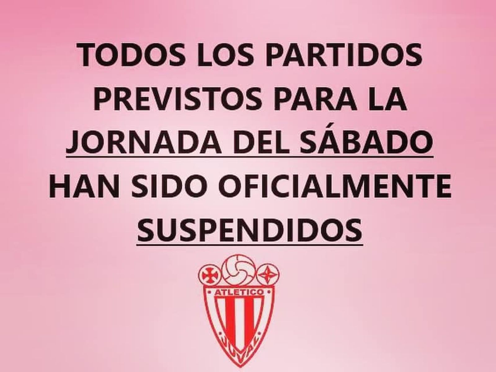 Cartel con la suspensión de los partidos.