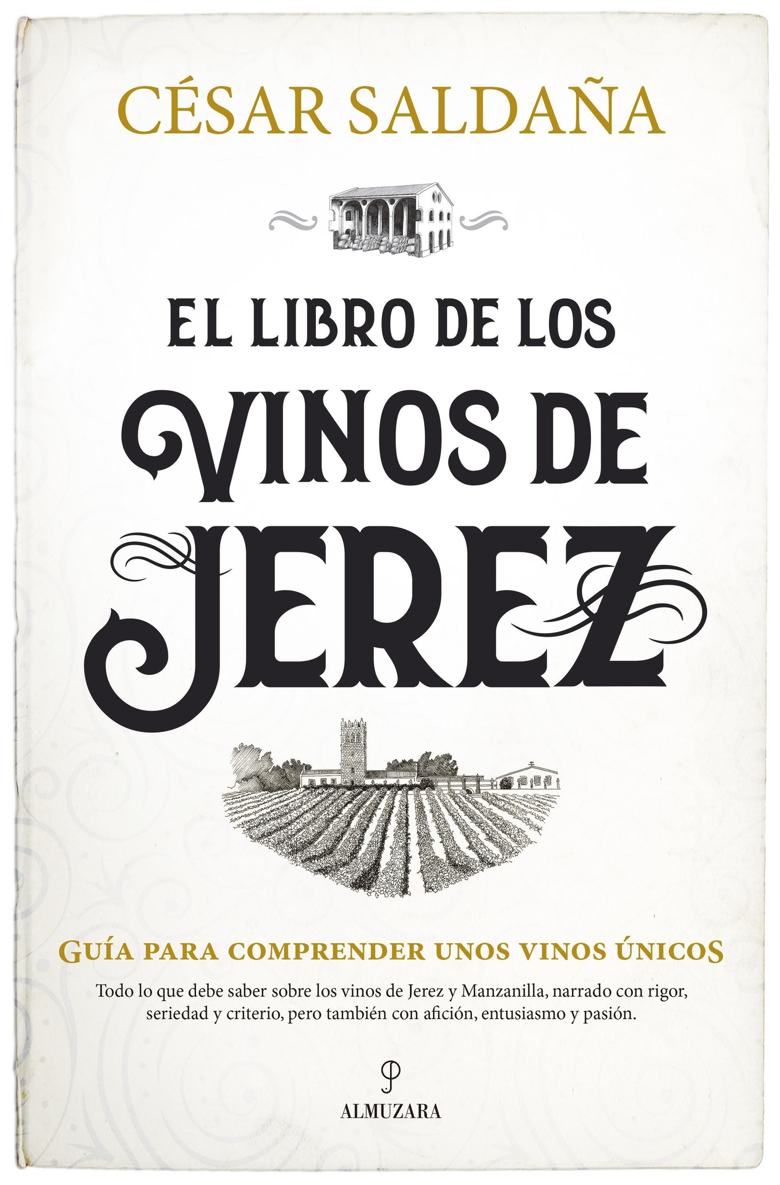 Un nuevo libro sobre los vinos de Jerez. Un nuevo libro sobre los vinos de Jerez.