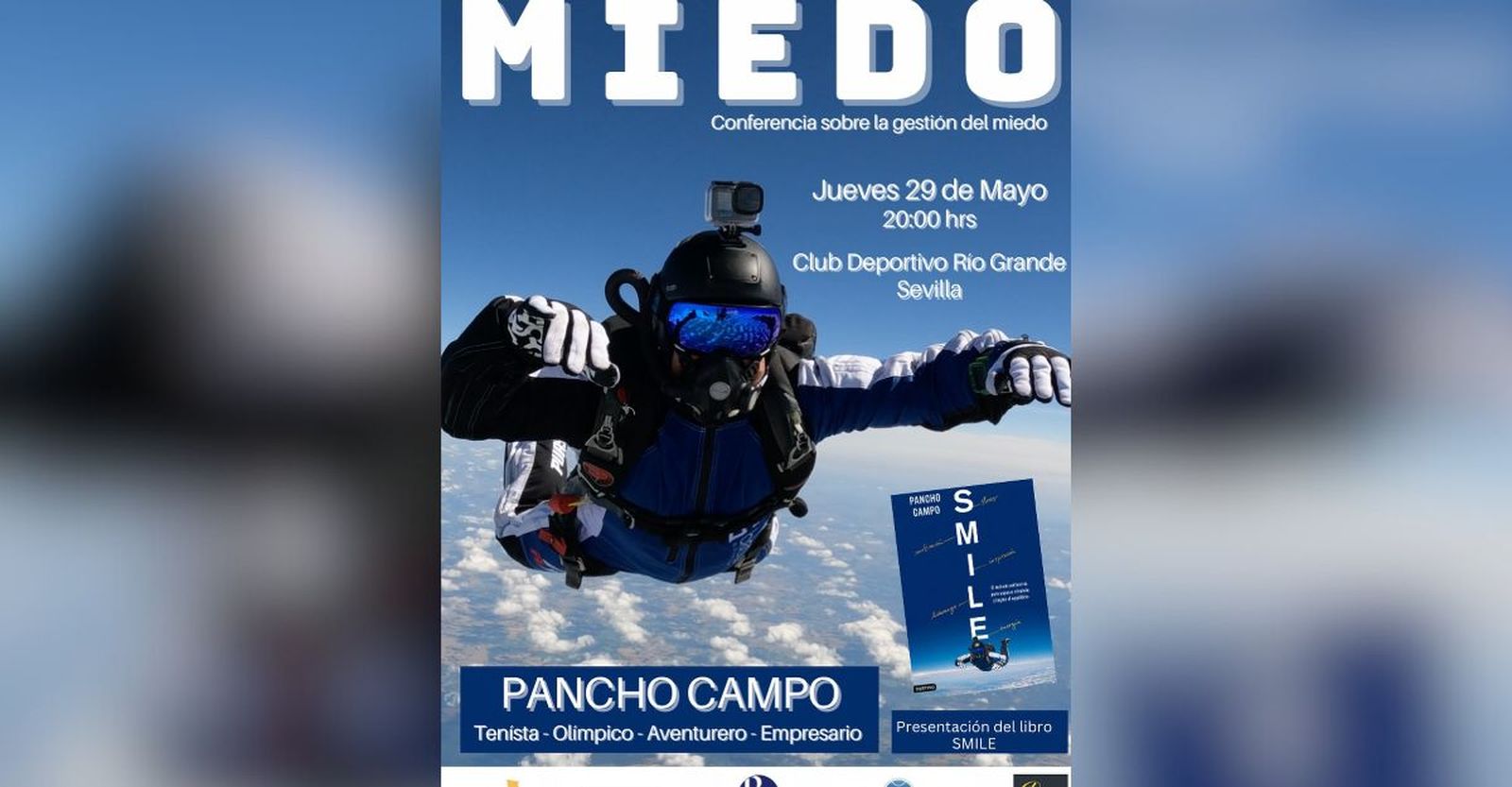 El extenista y aventurero Pancho Campo presenta en Sevilla la conferencia y su libro 'SMILE' este jueves 29 de mayo