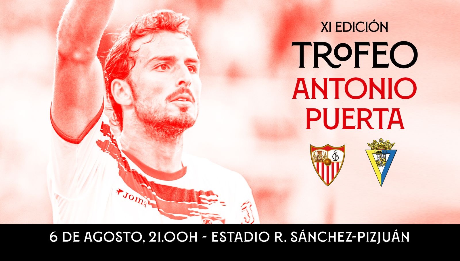 Cartel de presentación del Trofeo Antonio Puerta ante el Cádiz editado por el Sevilla.