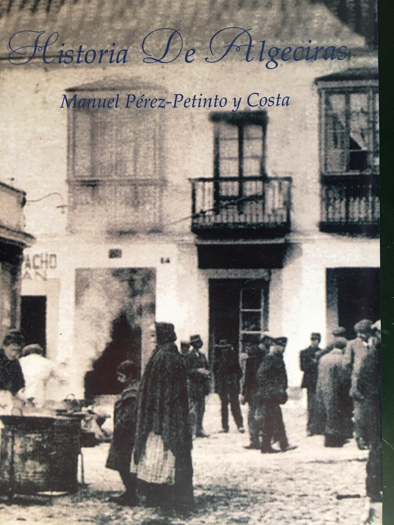 Hª de Algeciras (Pérez Petinto).