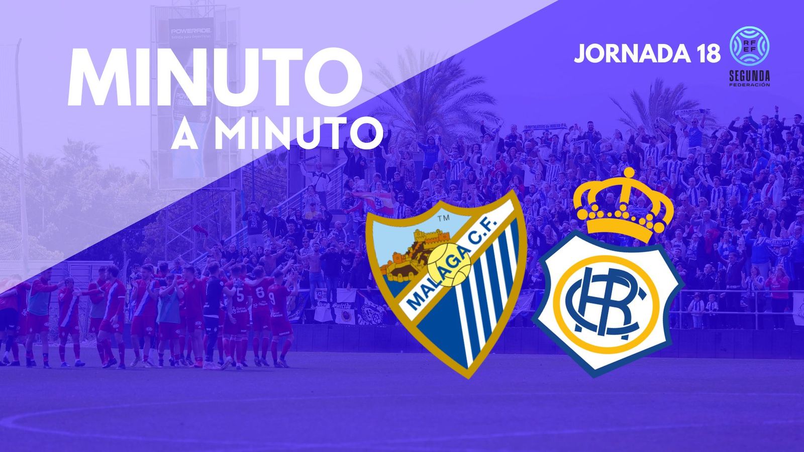 Minuto a minuto del Atlético Malagueño-Recre.