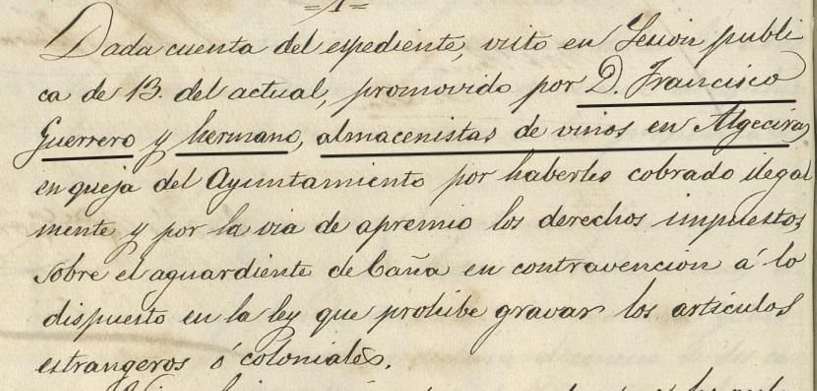 Queja de los hermanos Guerrero por los impuestos municipales sobre el aguardiente. Queja de los hermanos Guerrero por los impuestos municipales sobre el aguardiente.