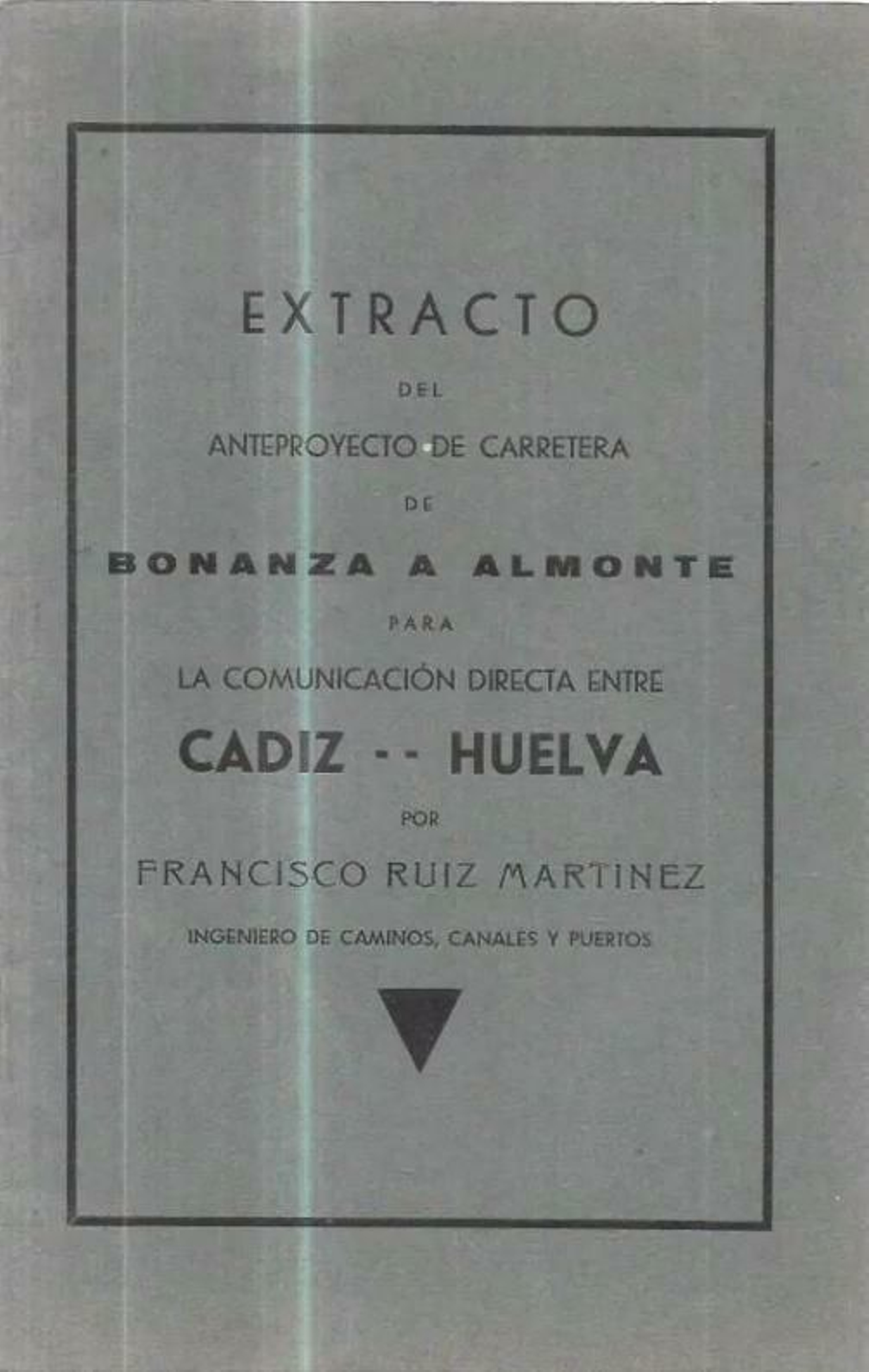 Anteproyecto elaborado en 1934 con el trayecto entre Almonte y Bonanza.