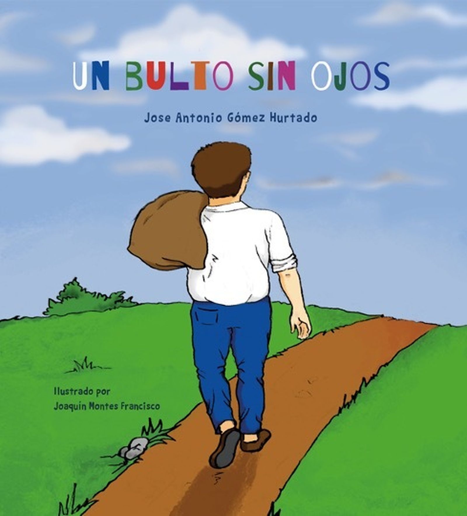 Portada del relato de José Antonio Gómez Hurtado 'Un bulto sin ojos'.