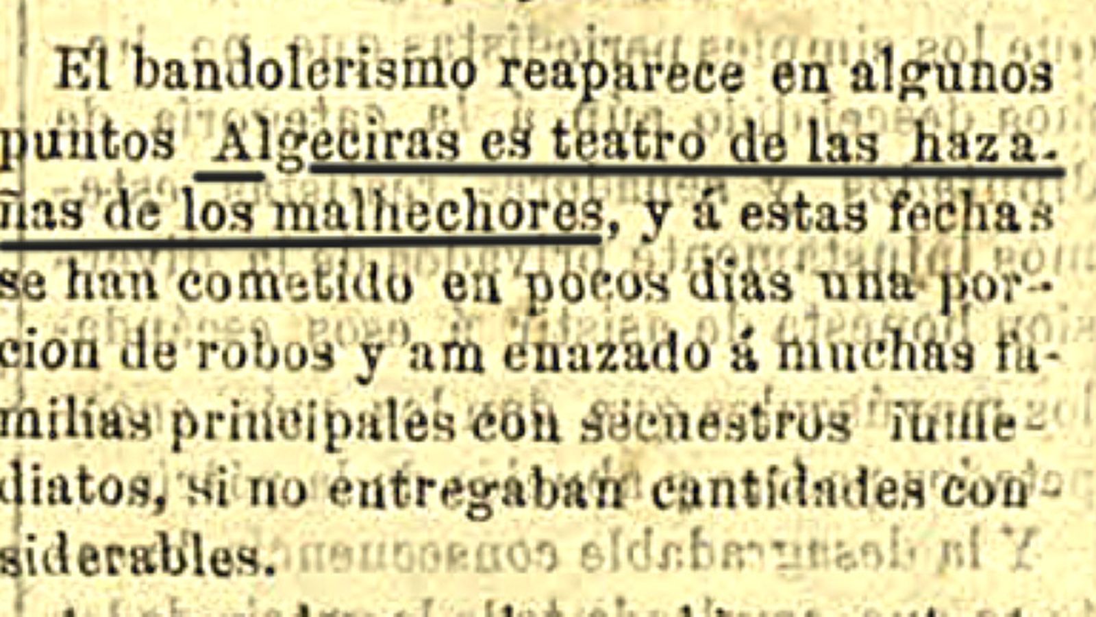 Algeciras, teatro para los malhechores.