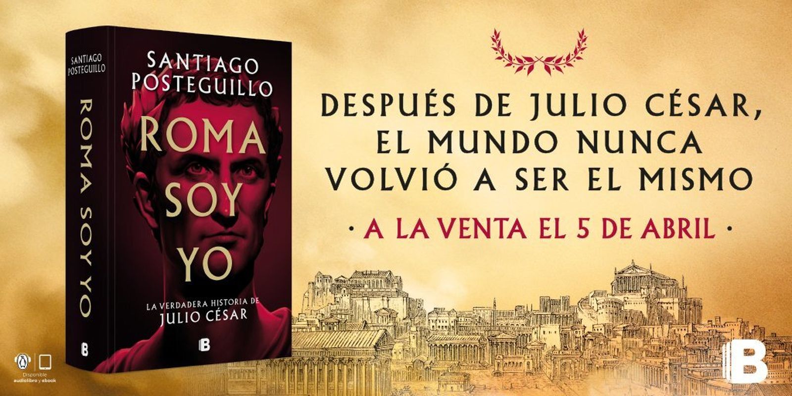 Lanzamiento de Roma soy yo, nueva novela de Santiago Posteguillo