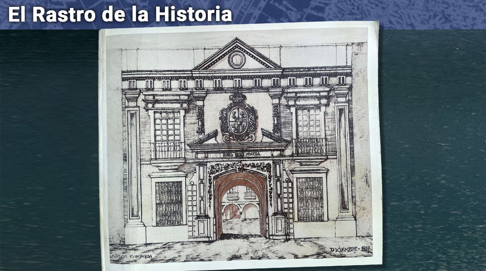 Casa de la Moneda (grabado de Carlos Córdoba).