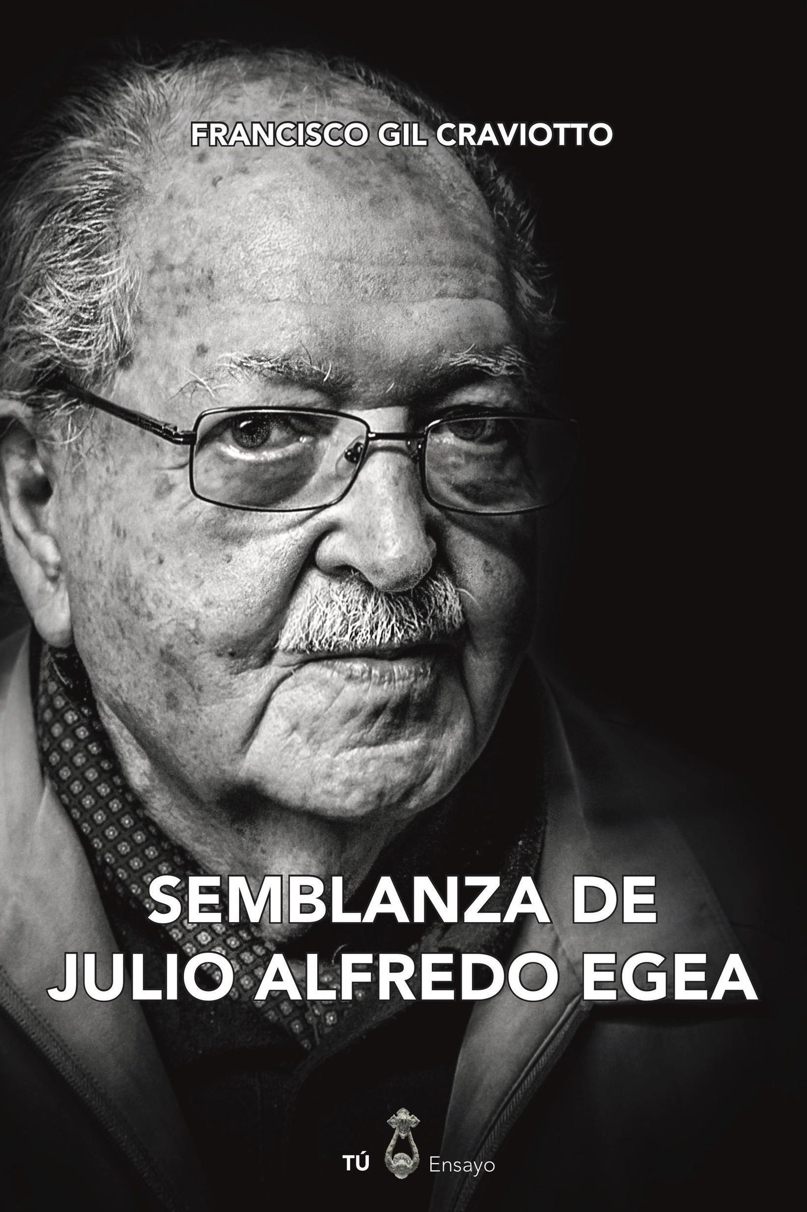 Portada del libro dedicado a Julio Alfredo Egea que edita Letra Impar.