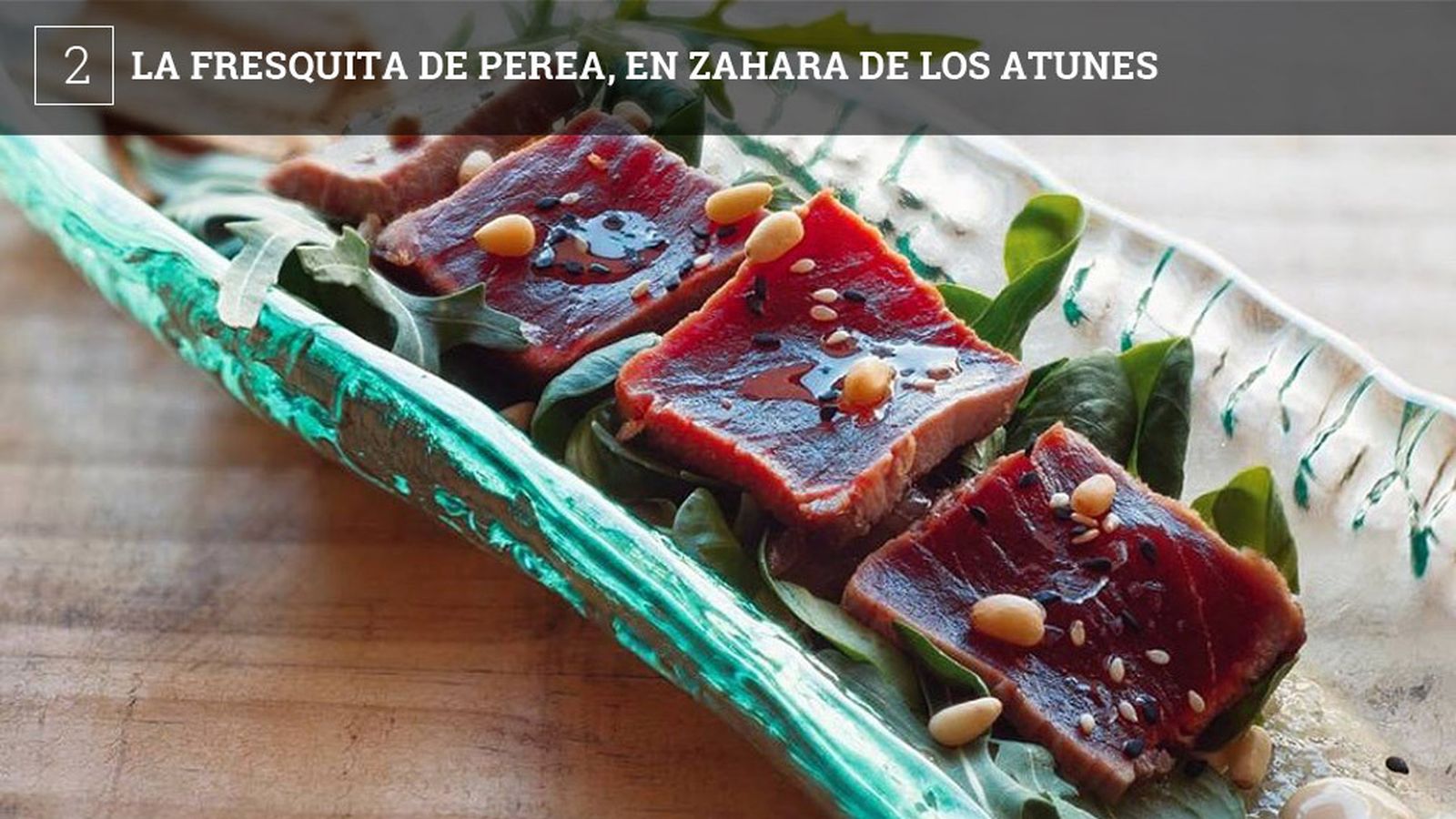 El Establecimiento lo abrieron en abril de 2018 Tamara Rodríguez y José Manuel Perea, ambos con experiencia en la hostelería en la misma zona: ella en El Trasteo, y él en el Restaurante Antonio. En La Fresquita de Pérez, Tamara se encarga de la cocina y él de la sala. Se trata de un establecimiento con terraza, zona de barra y una sala con mesas altas en la que se sirven tapas, medias raciones y raciones. Se trata de una cocina moderna con base tradicional en la que la especialidad es el atún. En su segunda temporada abiertos, han conseguido el premio otorgado por el público a la mejor tapa en la Ruta del Atún de Zahara.