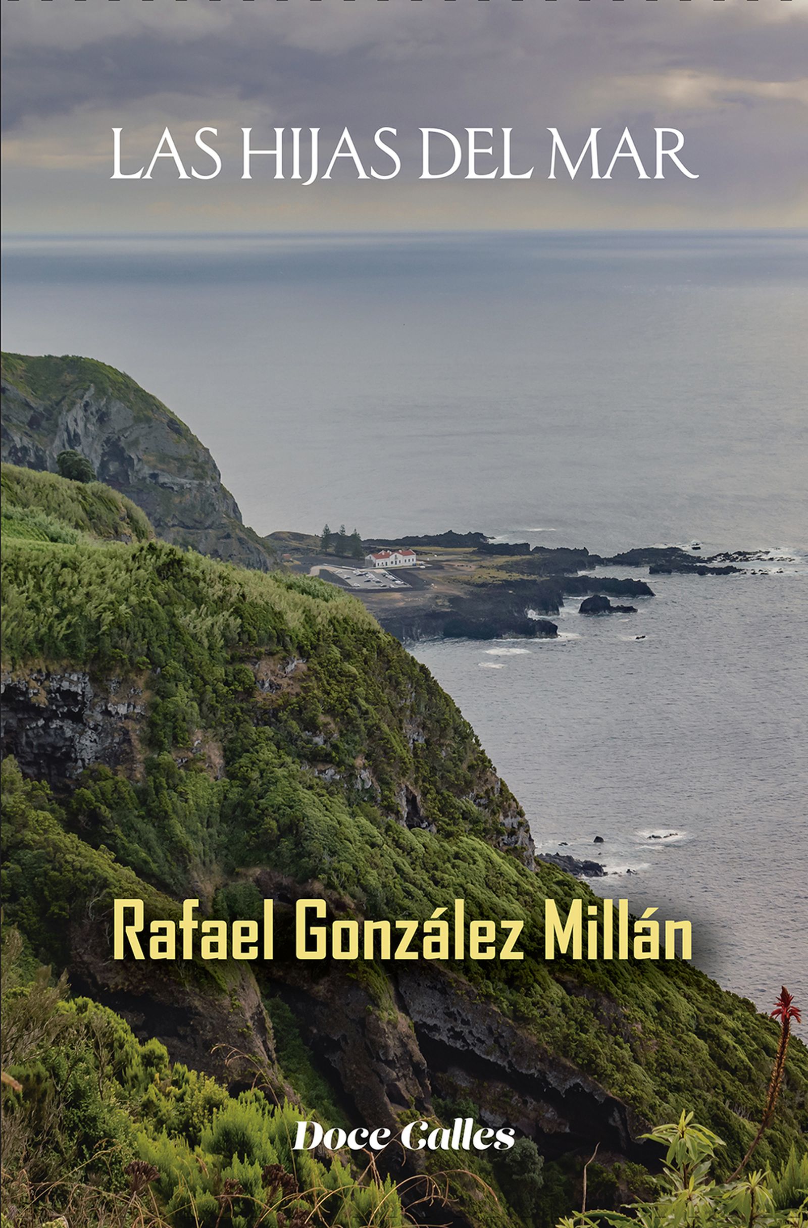 Imagen de la portada de 'Las hijas del mar', novela de Rafael González Millán.