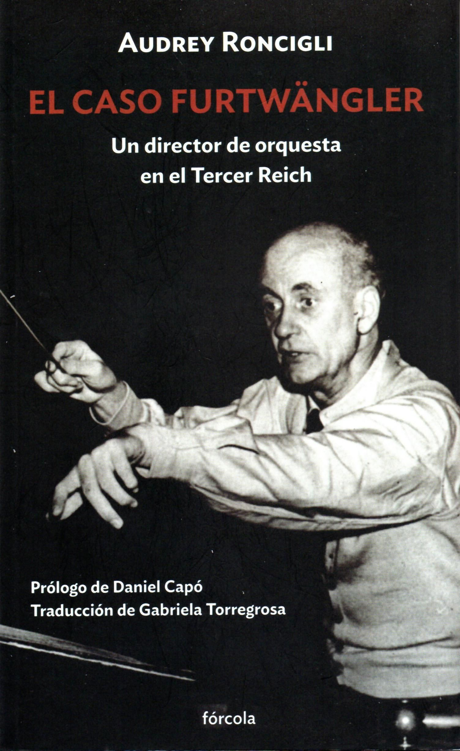 El caso Furtwängler. Roncigli