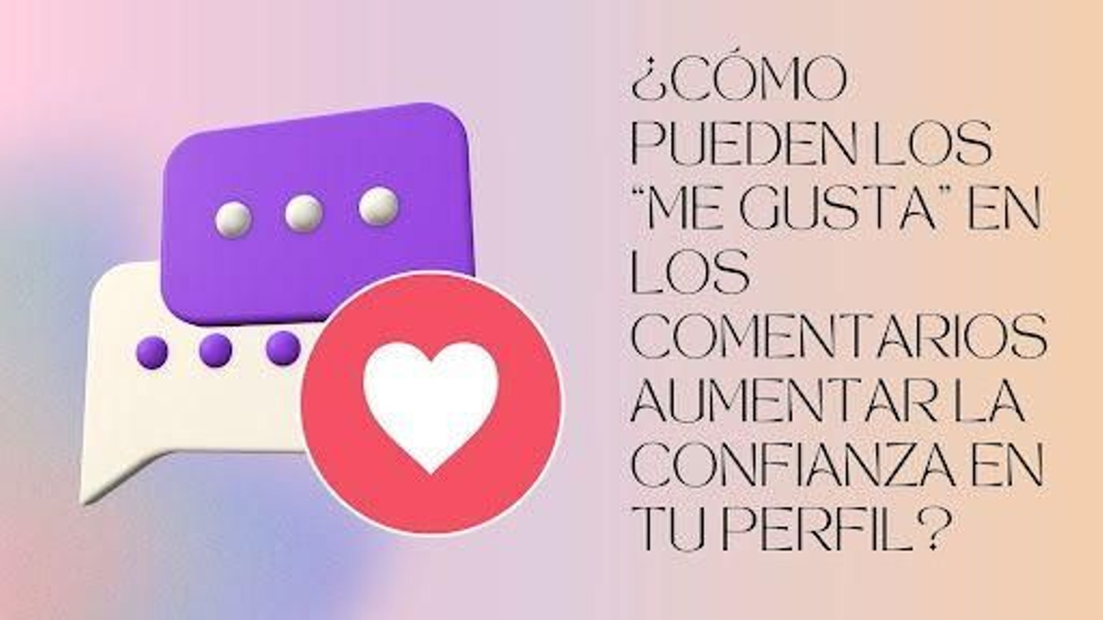 ¿Cómo Pueden Los “Me gusta” en Los Comentarios Aumentar la Confianza en Tu Perfil?