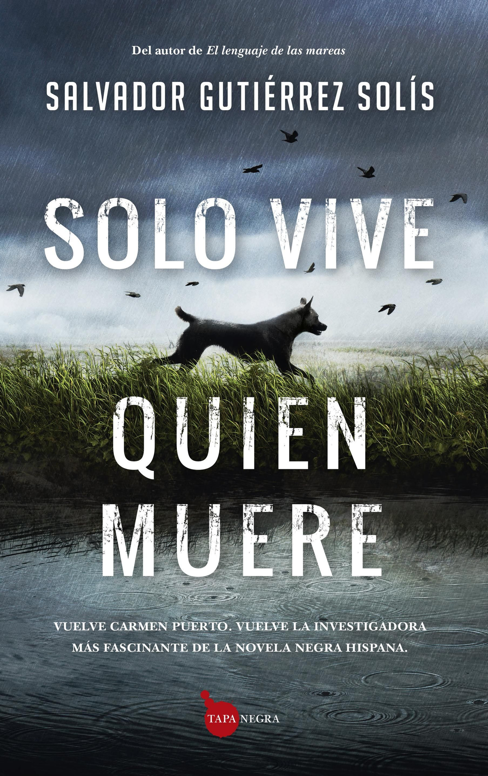 Portada de 'Solo vive quien muere'.