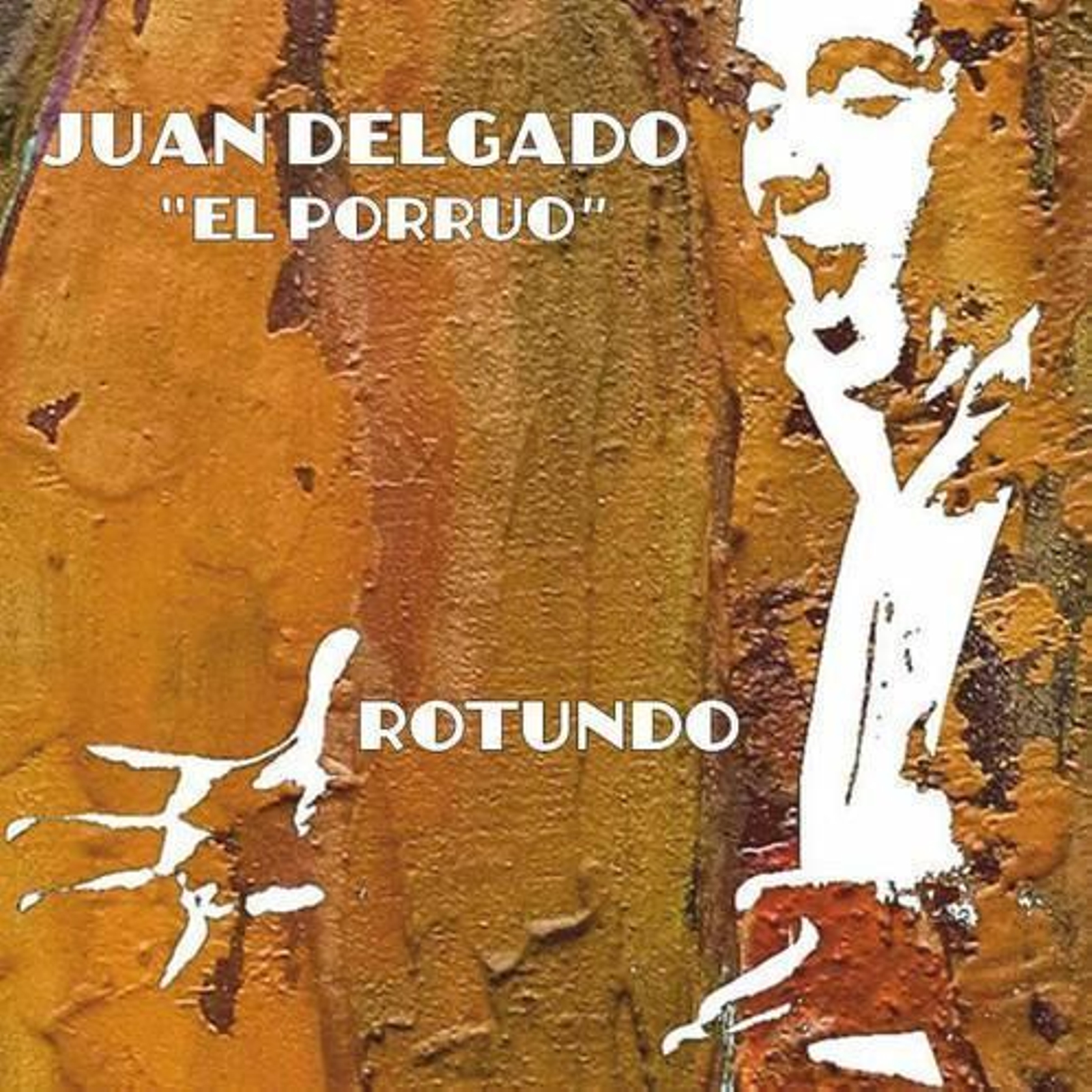 Carátula de 'Rotundo', el último disco de Juan Delgado 'El Porrúo'.