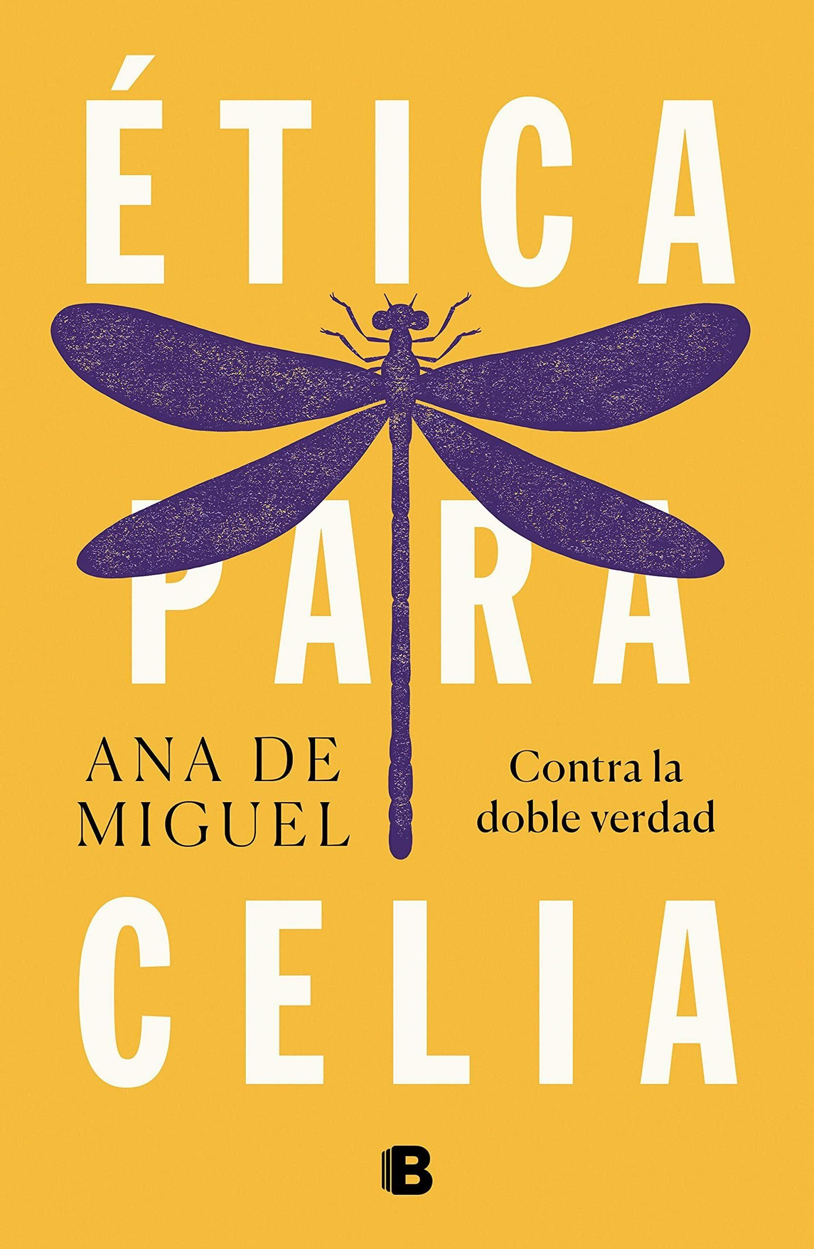 Ética para Celia, Ana de Miguel. Ética para Celia, Ana de Miguel.