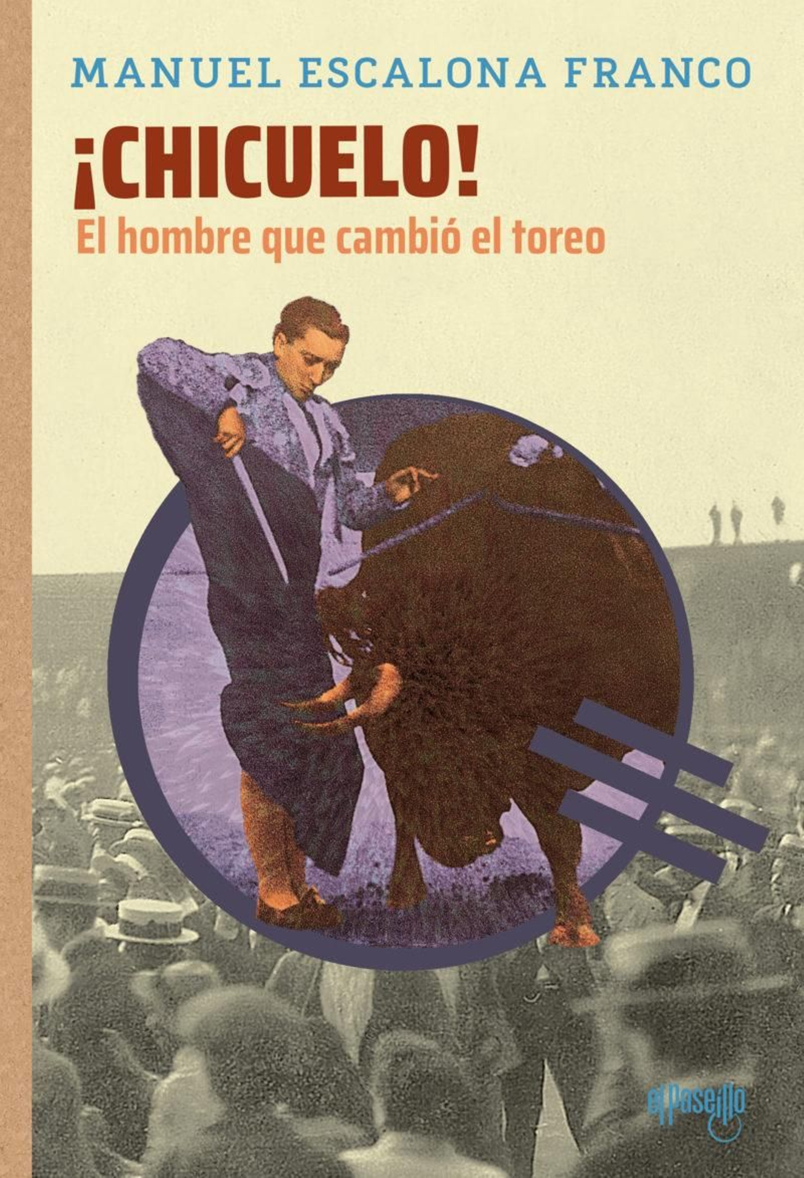 Portada del último libro incorporado al catálogo de El Paseíllo: la biografía de Manuel Jiménez 'Chicuelo'.