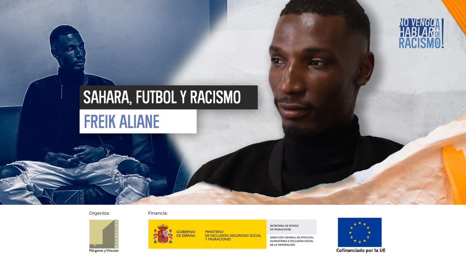 Freik Aliane, protagonista del segundo capítulo de 'No vengo a hablar de racismo'