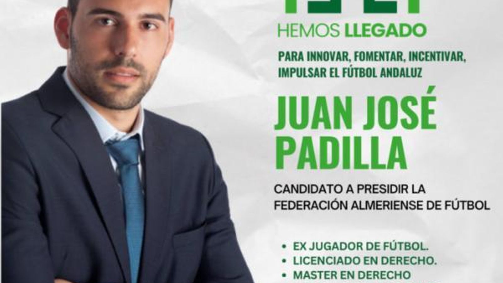 Cartel de Juan José Padilla como candidato a presidir la RFAF en Almería.