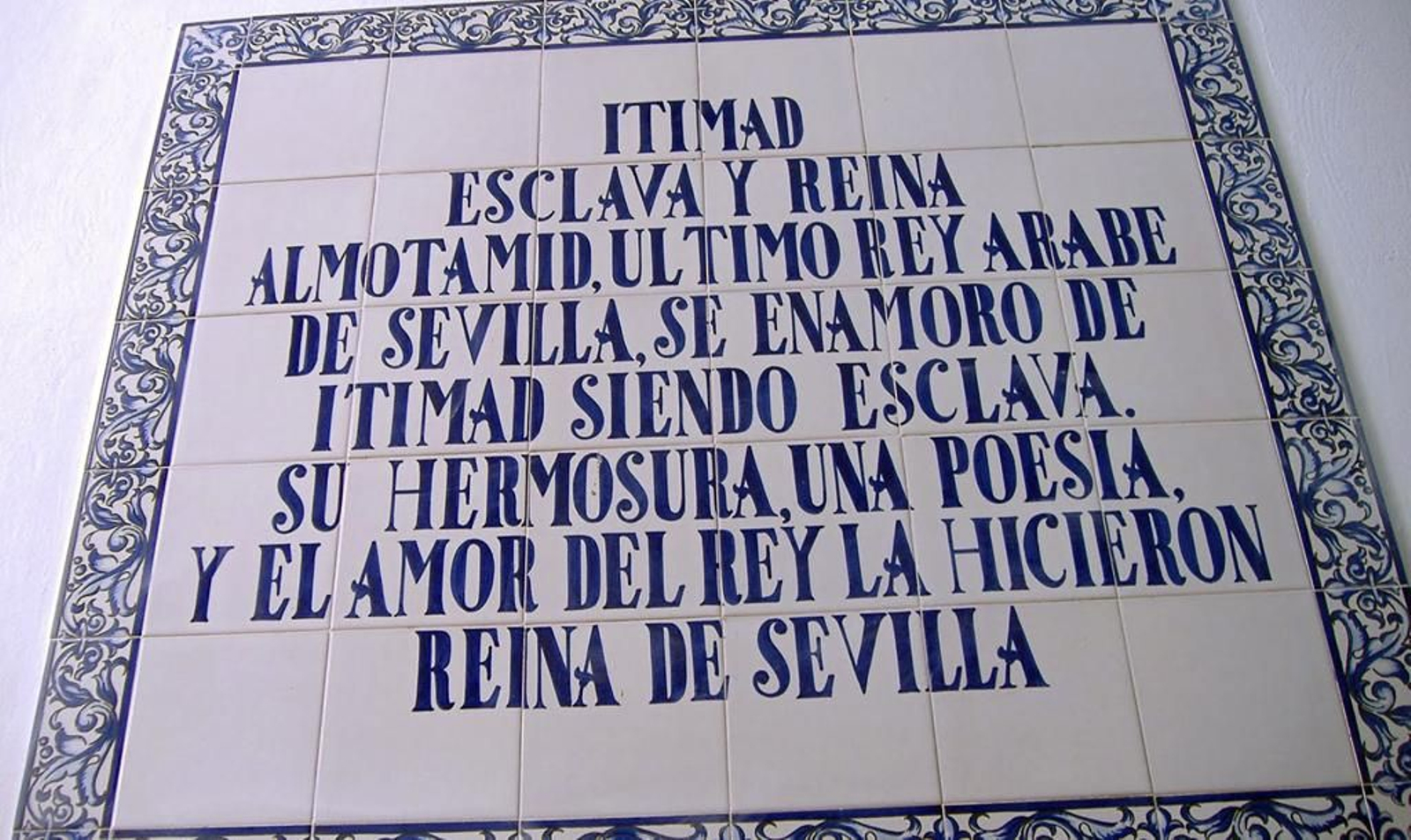 La historia de Itimad es una de las más fascinantes y bellas de la historia de Sevilla La historia de Itimad es una de las más fascinantes y bellas de la historia de Sevilla