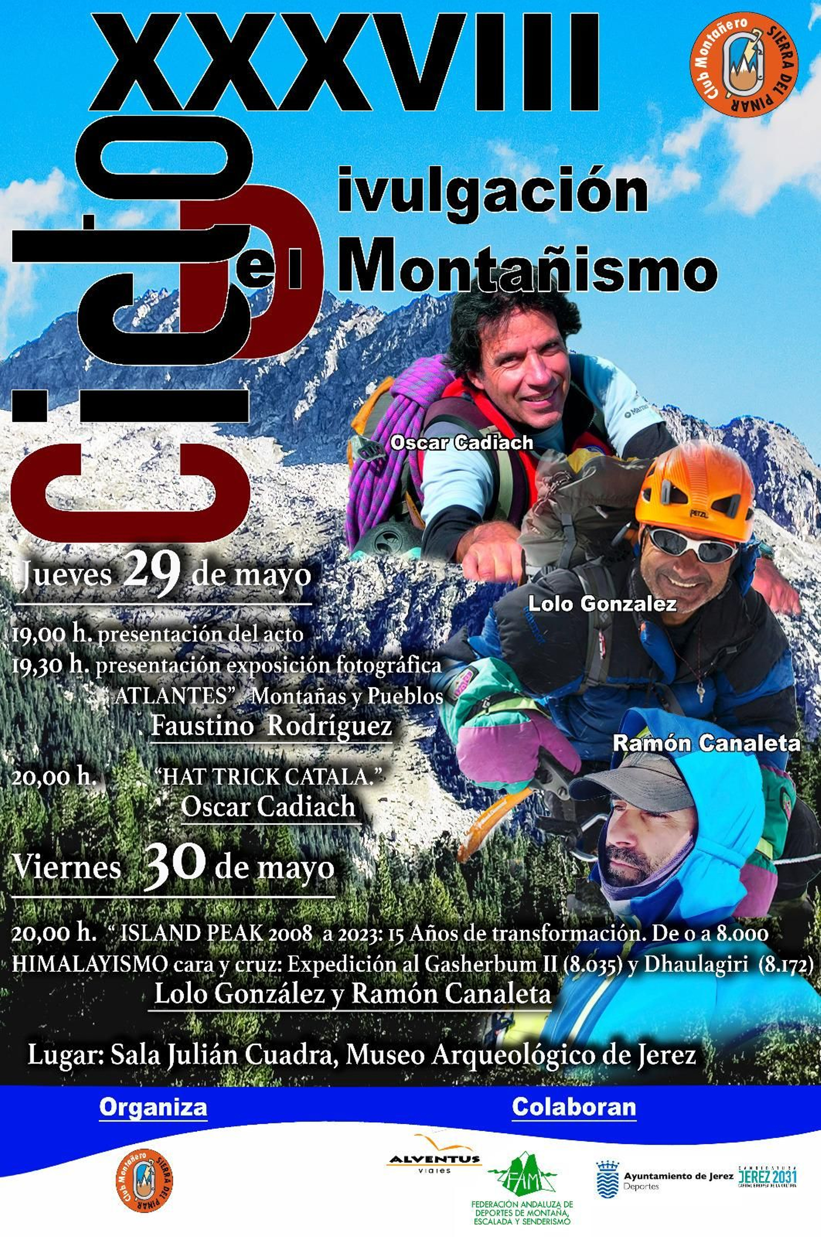 Cartel del XXXVIII ciclo de montanismo del Club Sierra del Pinar. Cartel del XXXVIII ciclo de montanismo del Club Sierra del Pinar.