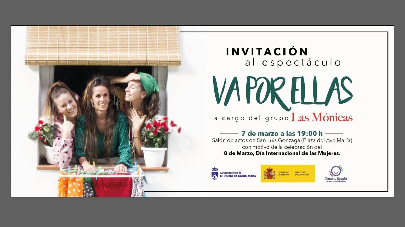 La invitación al espectáculo del grupo Las Mónicas. La invitación al espectáculo del grupo Las Mónicas.