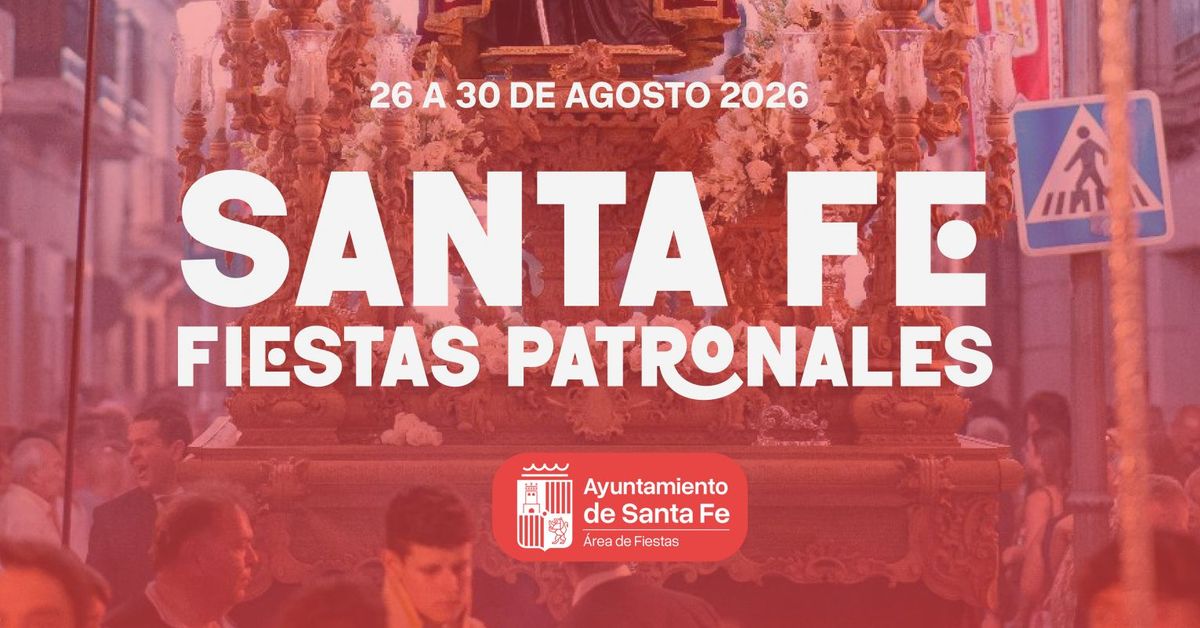 Programa de actividades de las Fiestas Patronales de Santa Fe 2026