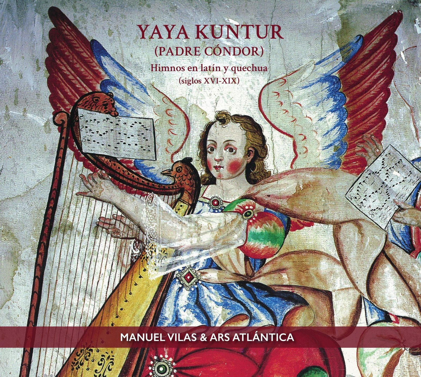 Yaya Kuntur - Manuel Vilas & Ars Atlántica Yaya Kuntur - Manuel Vilas & Ars Atlántica