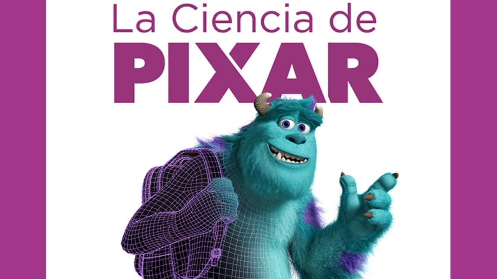 La Ciencia de Pixar