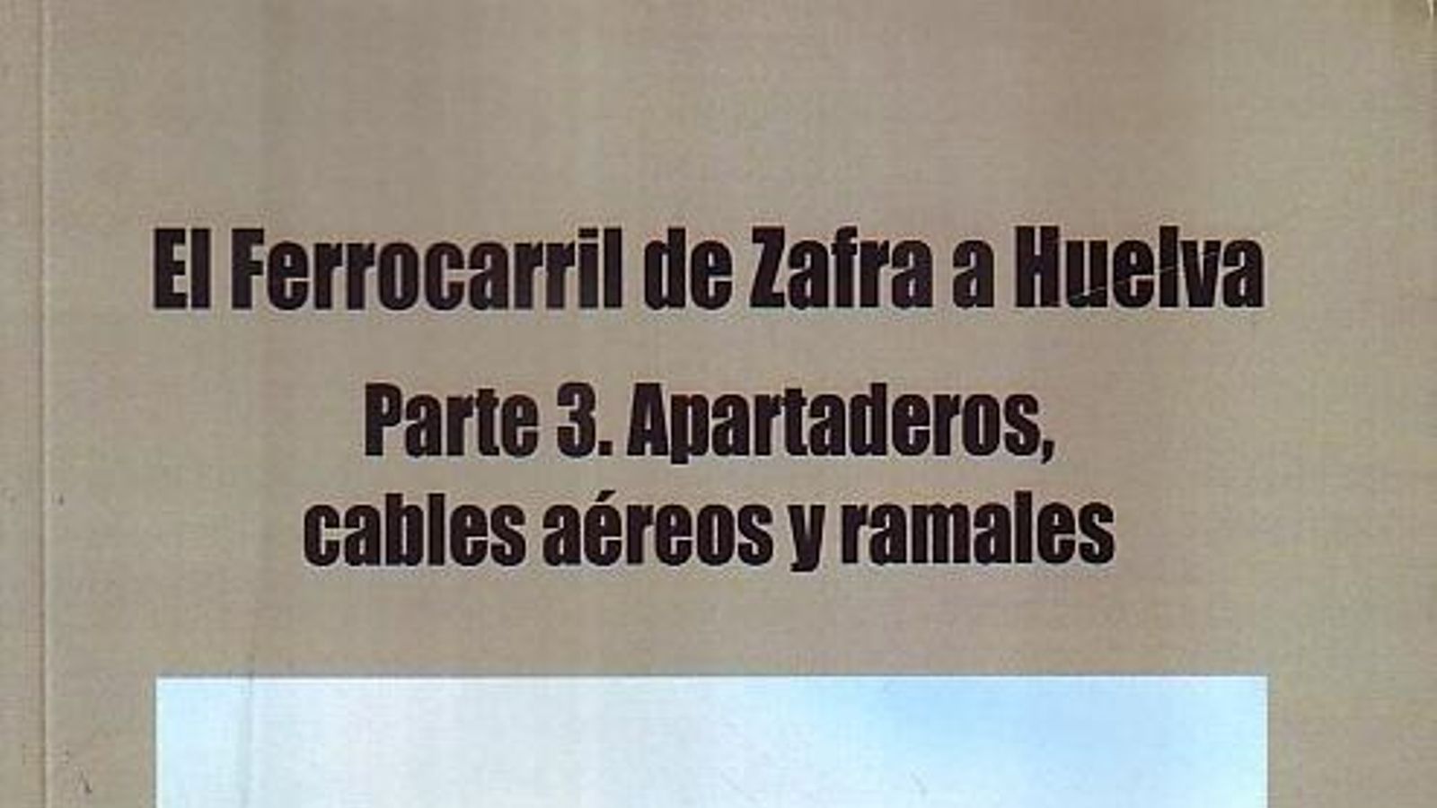 Ultimo volumen del trabajo de Antonio Vázquez sobre la Zafra Huelva.