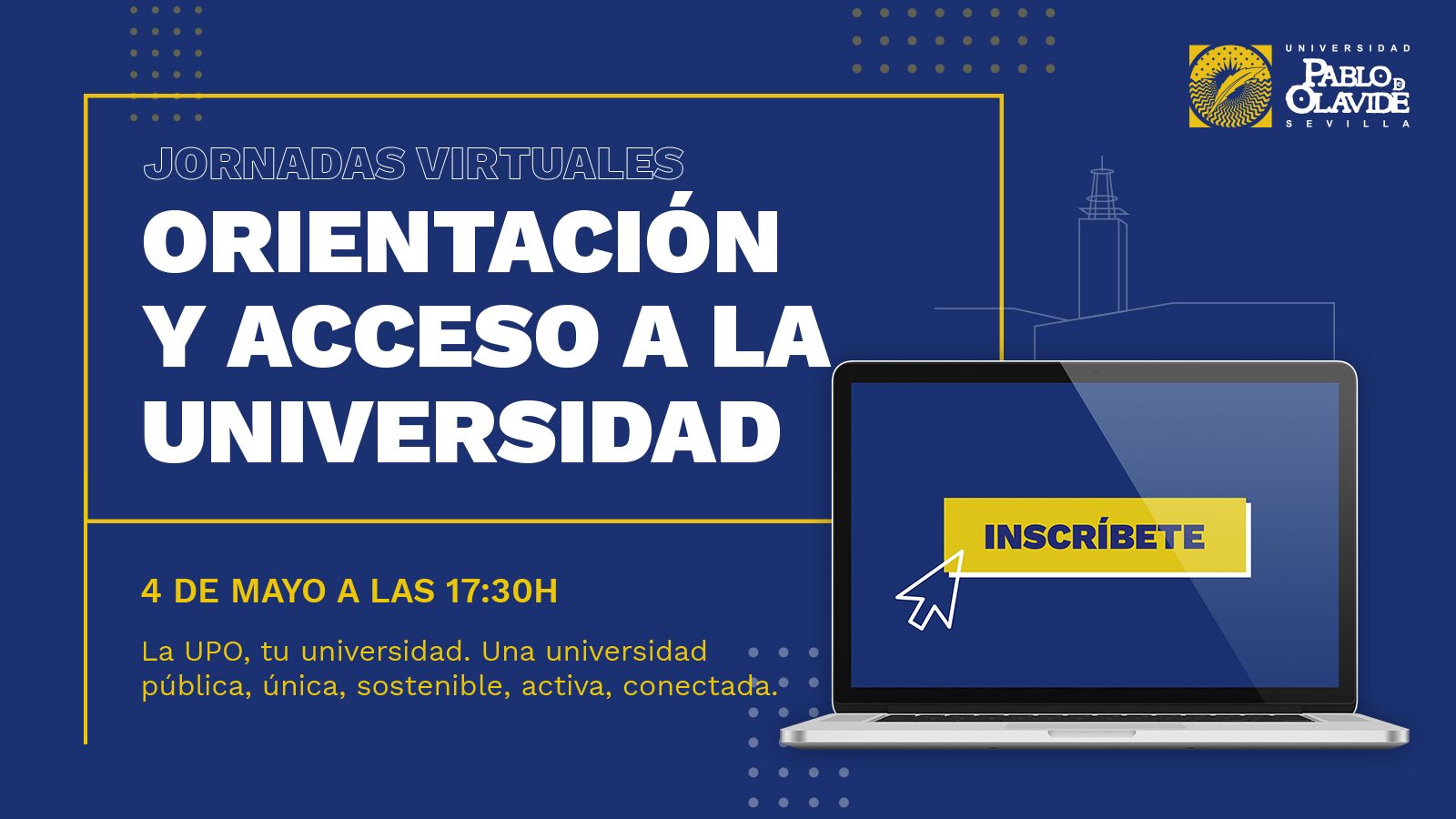 La UPO celebra del 4 al 6 de mayo las Jornadas Virtuales de Orientación y Acceso