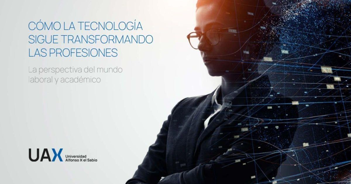 El Futuro del Trabajo: ¿Cómo la Tecnología Está Transformando las Profesiones Según la Universidad Alfonso X?