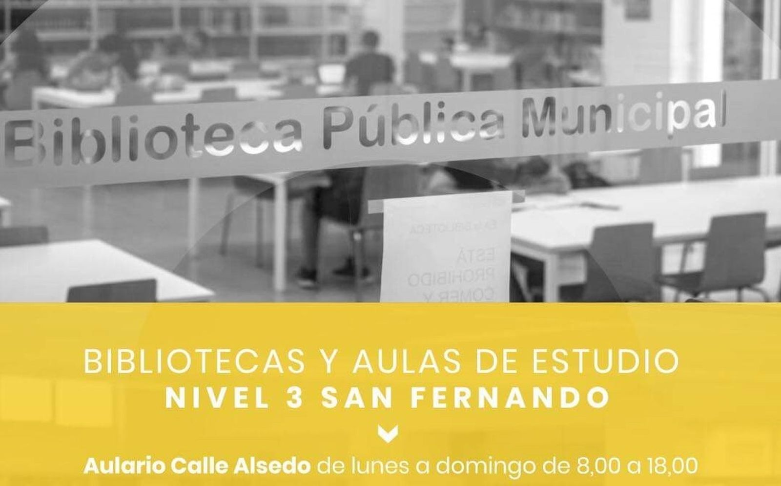 Cartel con el horario de los espacios de estudio de San Fernando.