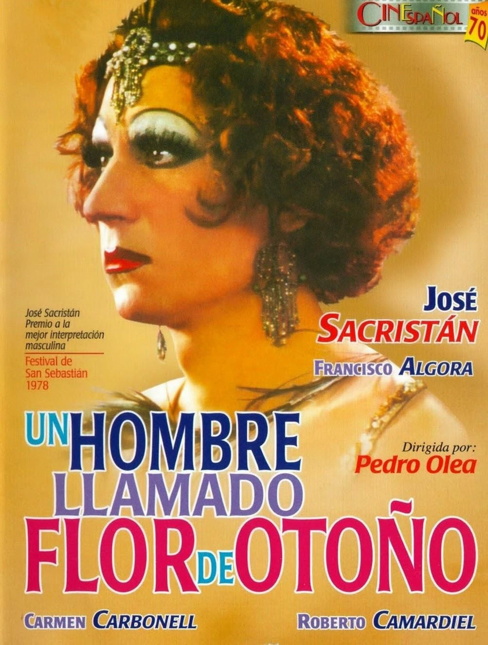 'Un hombre llamado flor de otoño', de Pedro Olea.